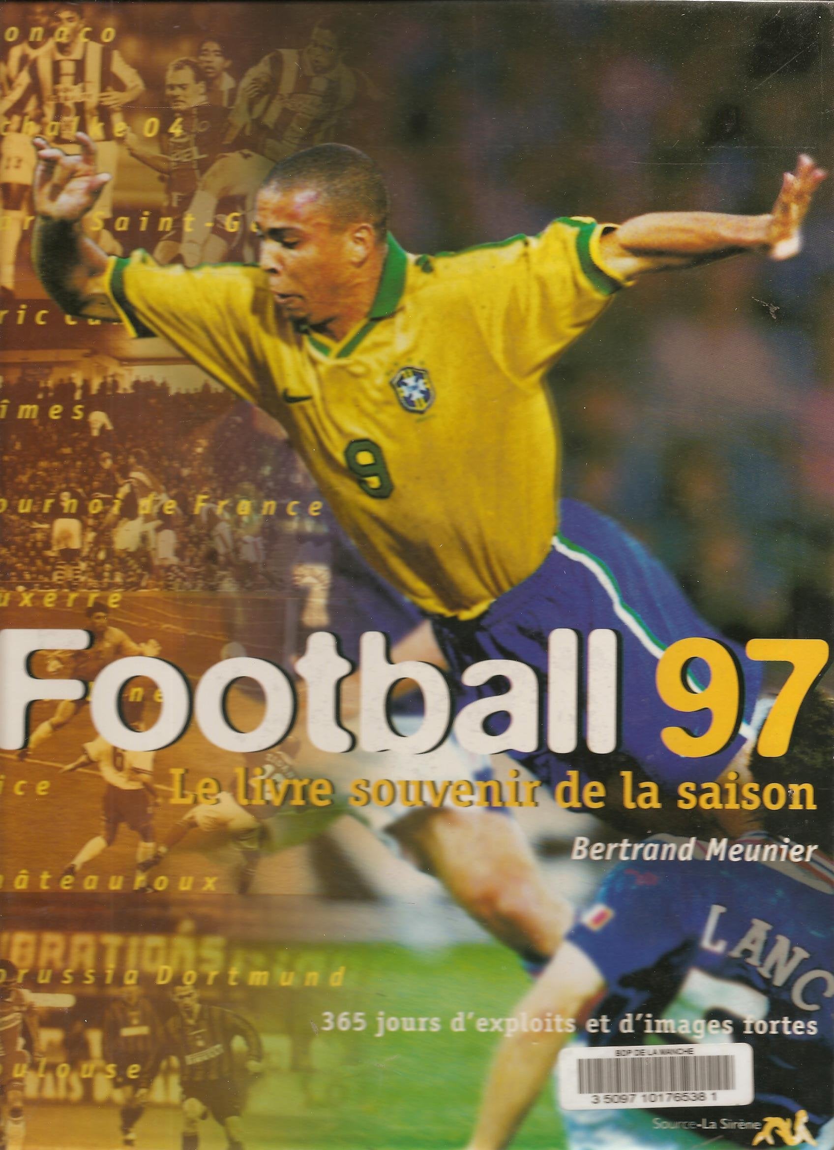 Football 97 Le Livre Souvenir De La Saison 9782884610032