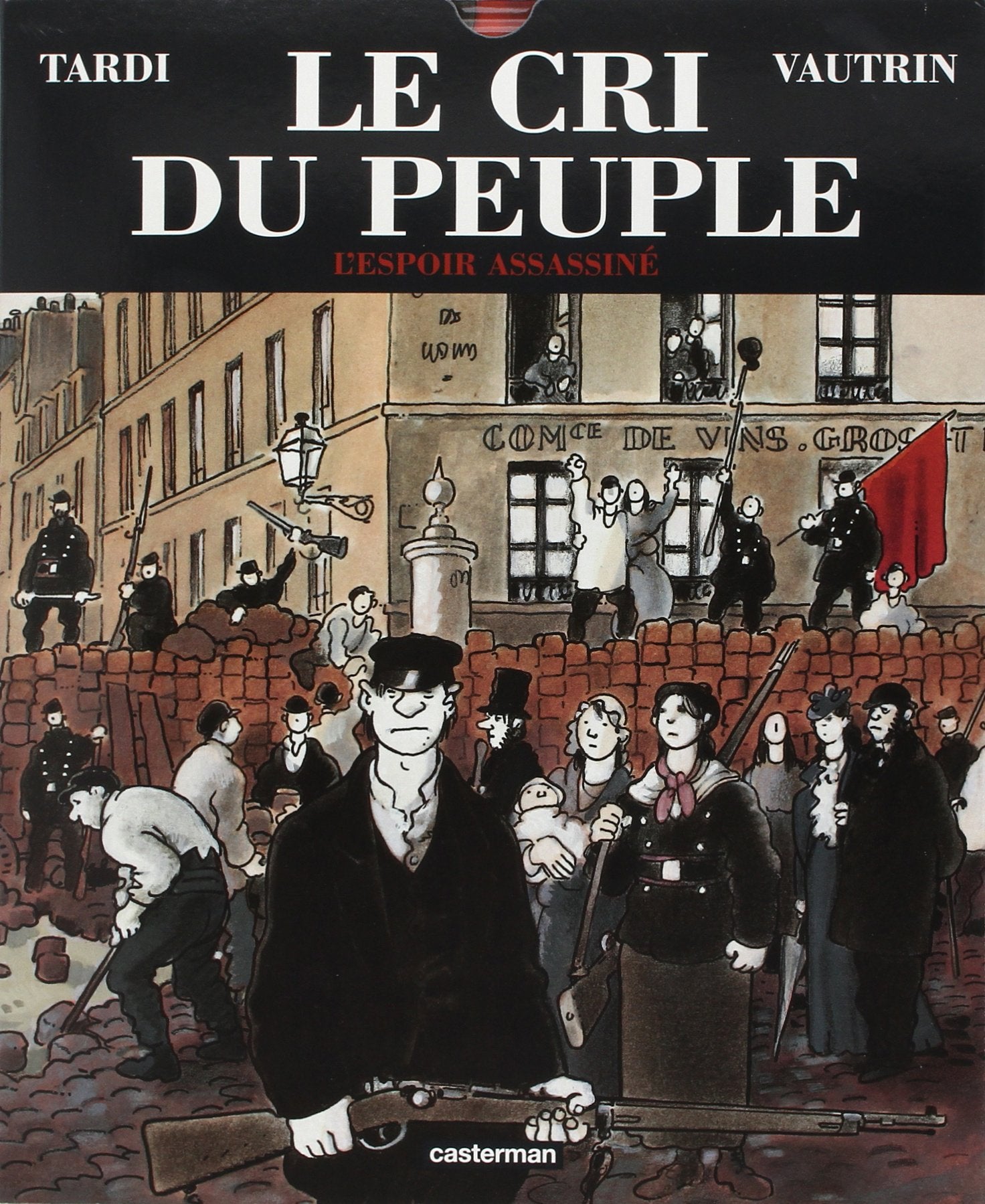 Le Cri du peuple, tome 2 : L'Espoir assassiné 9782203399297