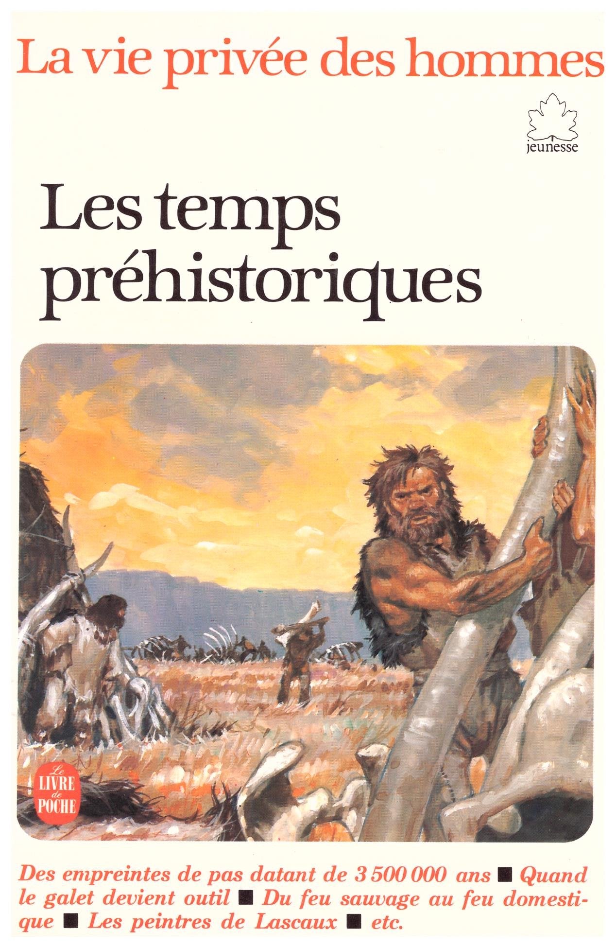 La vie privée des hommes : Les temps prehistoriques 9782253029083