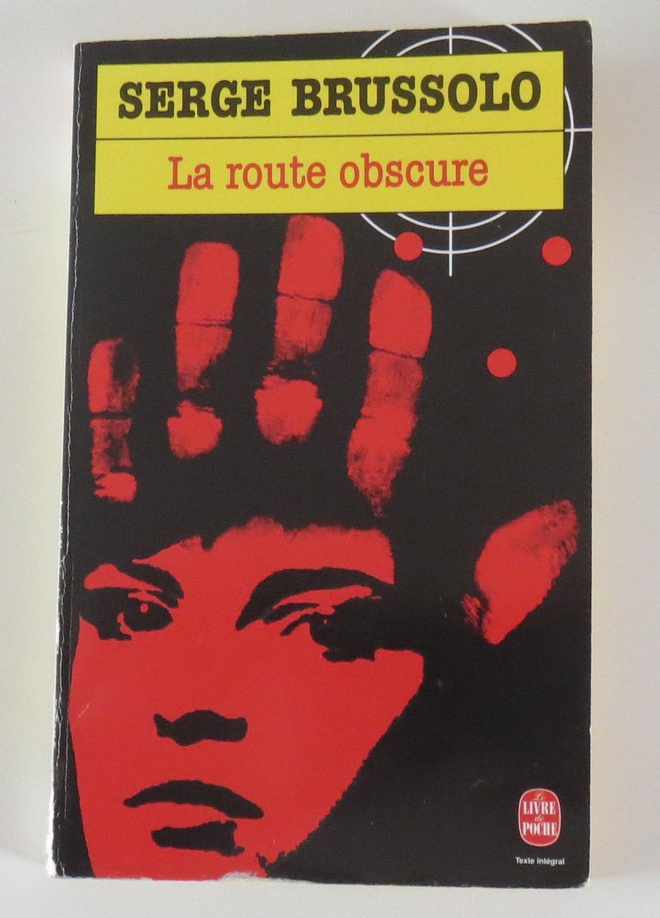 La Route obscure 9782253140863