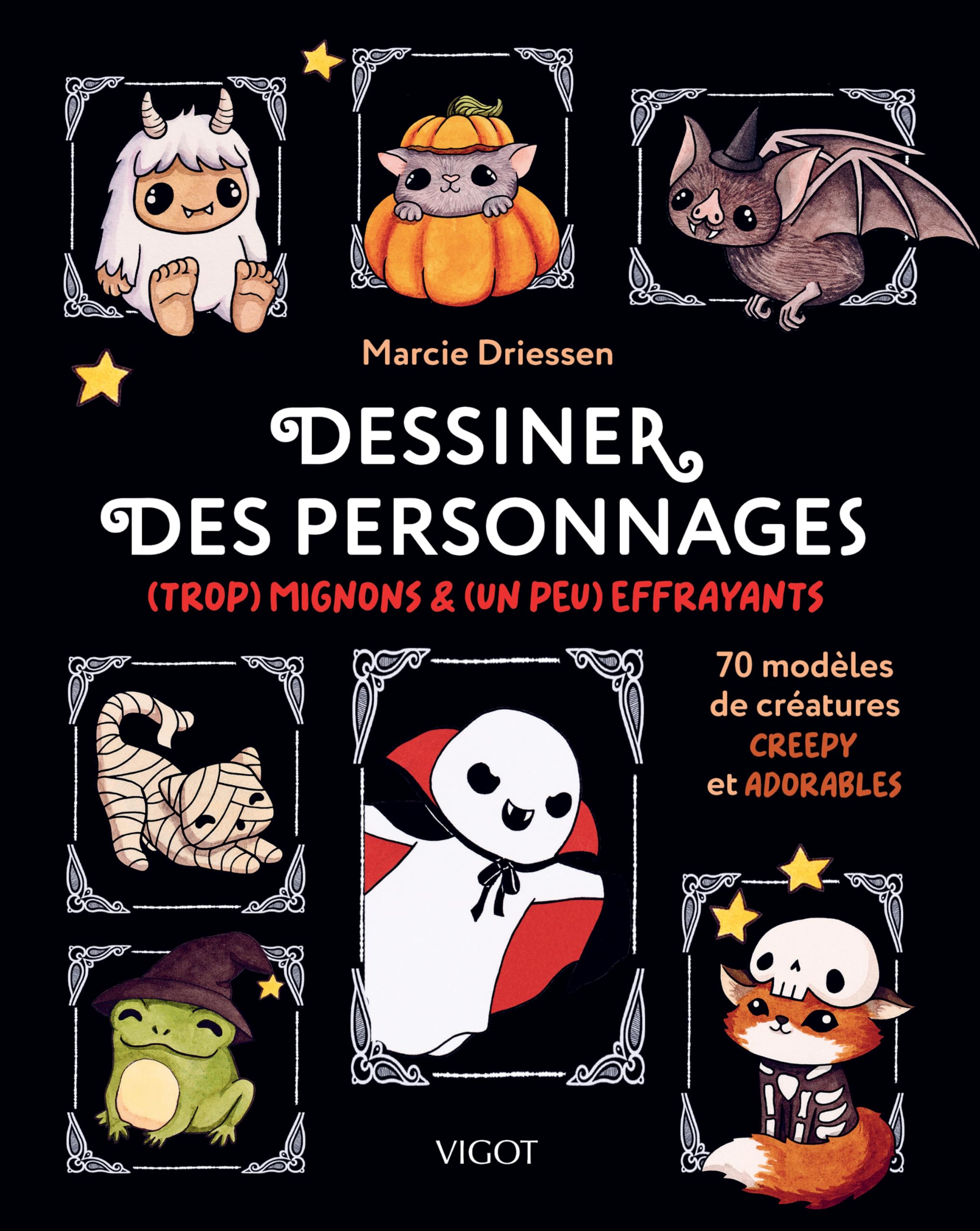 Dessiner des personnages (trop) mignons & (un peu) effrayants: 70 modèles de créatures creepy et adorables 9782711427529