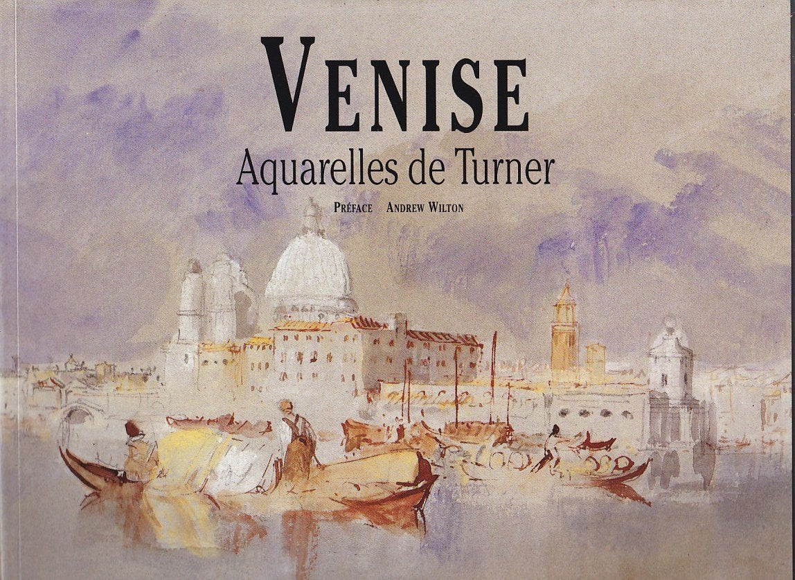 Venise, aquarelles de Turner 9782909808246