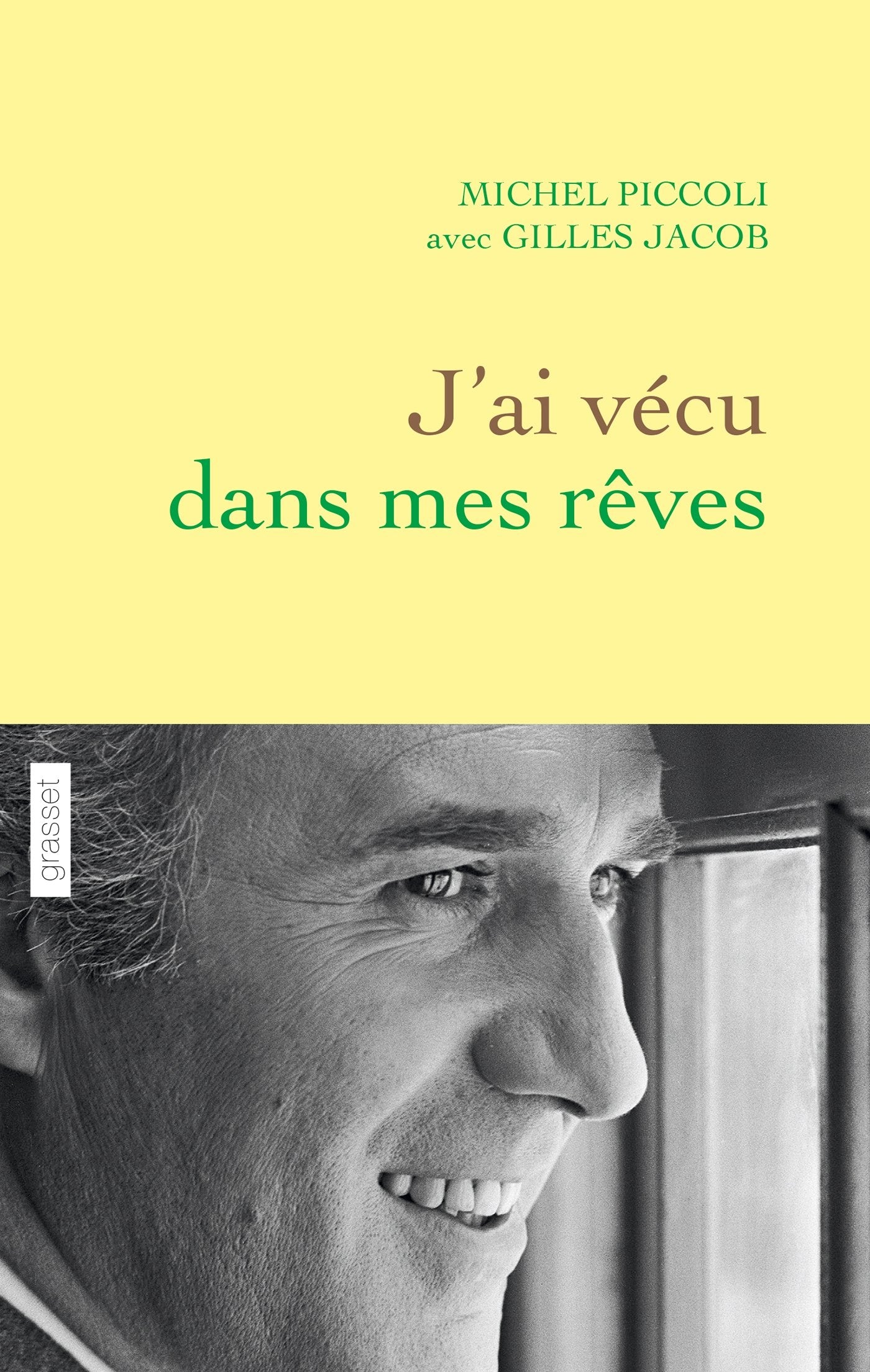 J'ai vécu dans mes rêves 9782246858058