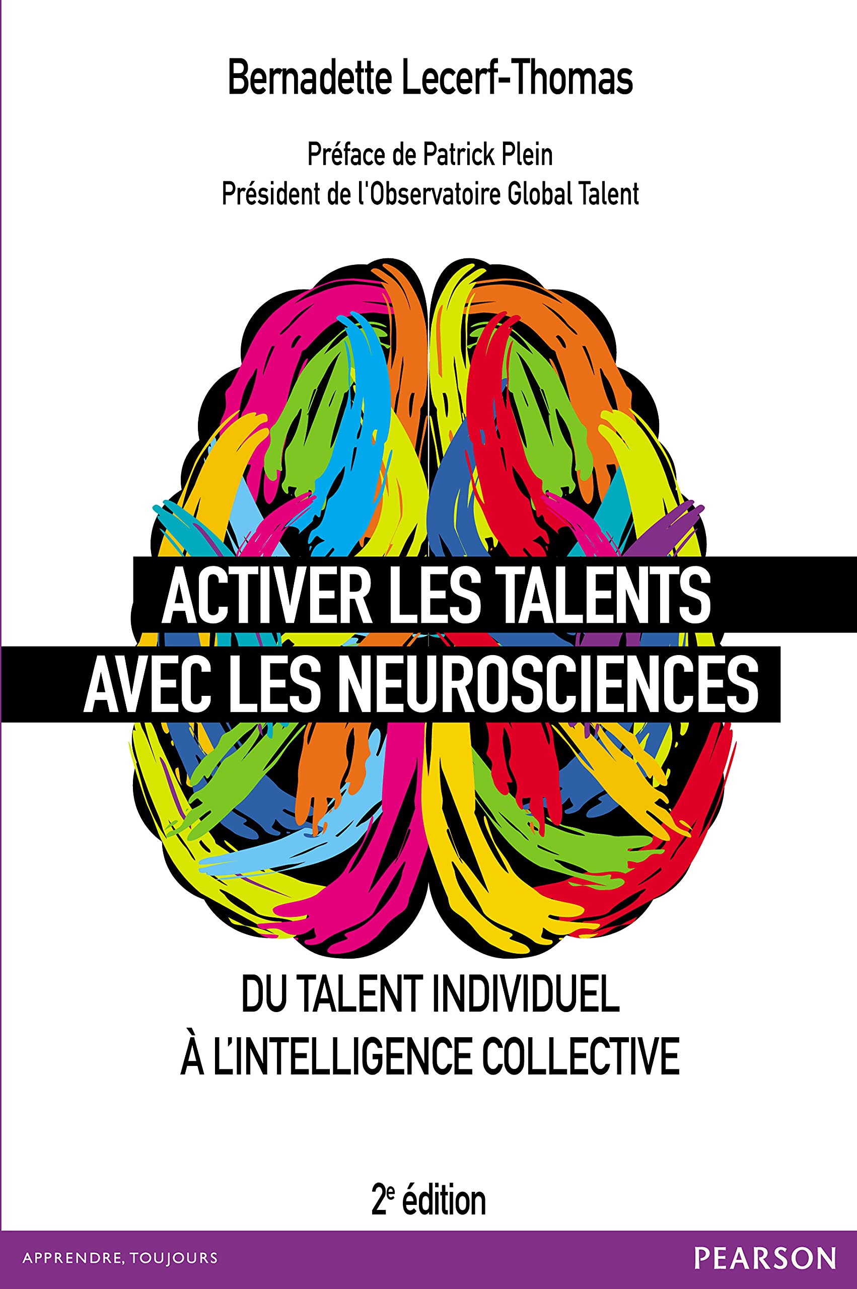 Activer les talents avec les neurosciences: Du talent individuel à l'intelligence collective 9782744066252