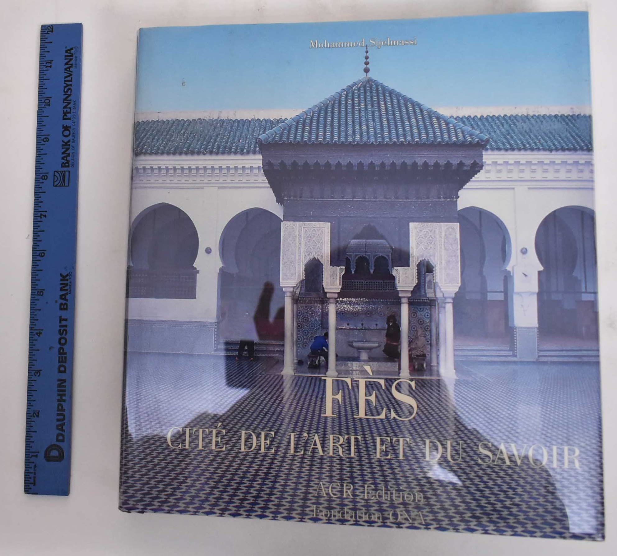 Fes. Cite De L'Art Et Du Savoir 9782867700521