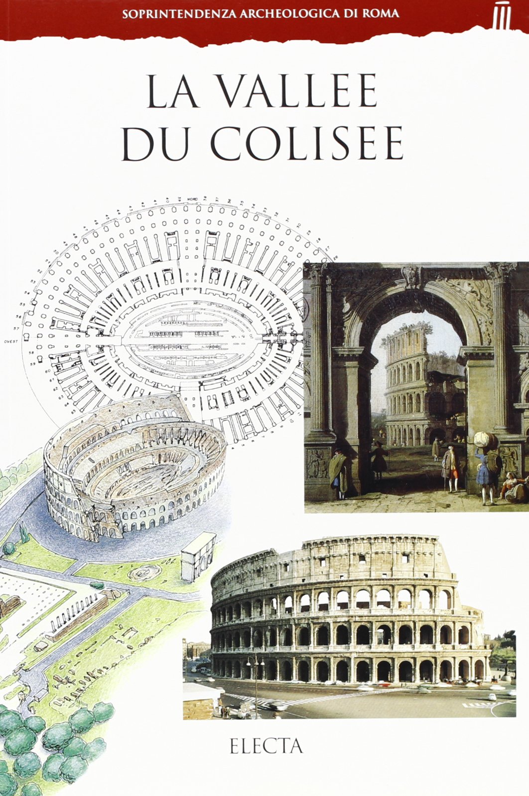 La valléè du Colisee. Ediz. illustrata 9788843563227