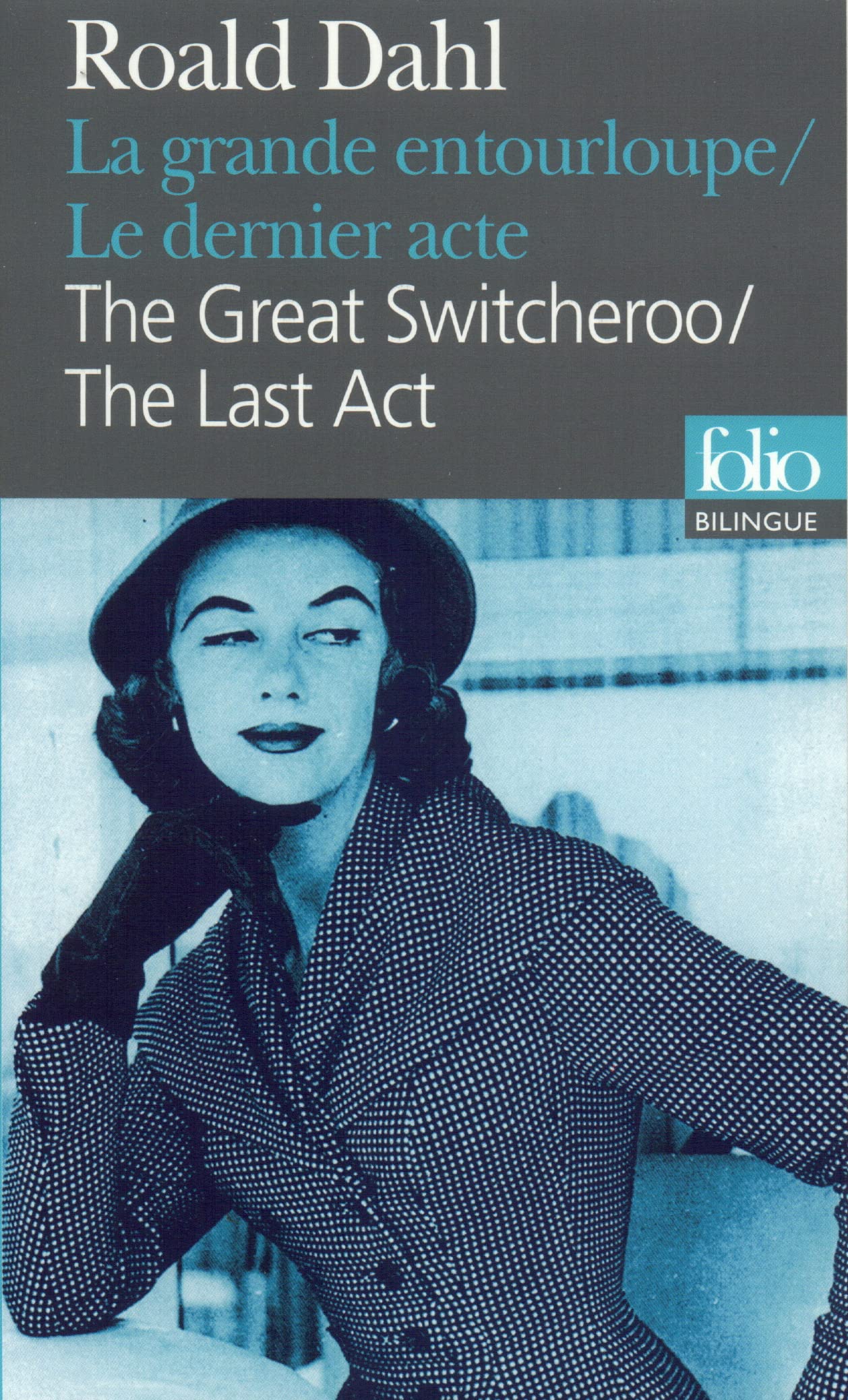 La Grande entourloupe/The Great Switcheroo - Le Dernier acte/ The Last Act 9782070393374