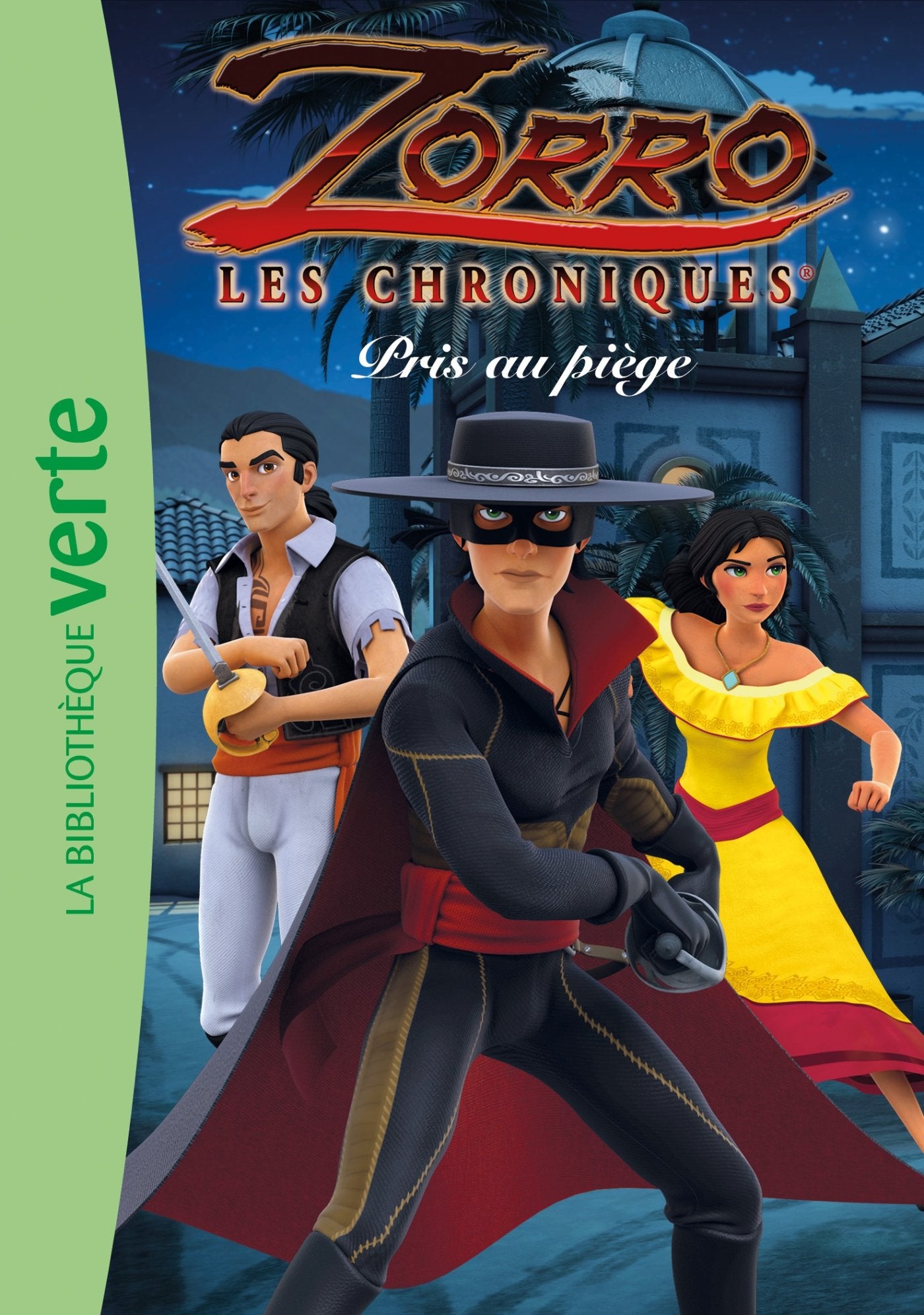 Les Chroniques de Zorro 04 - Pris au piège 9782011956736