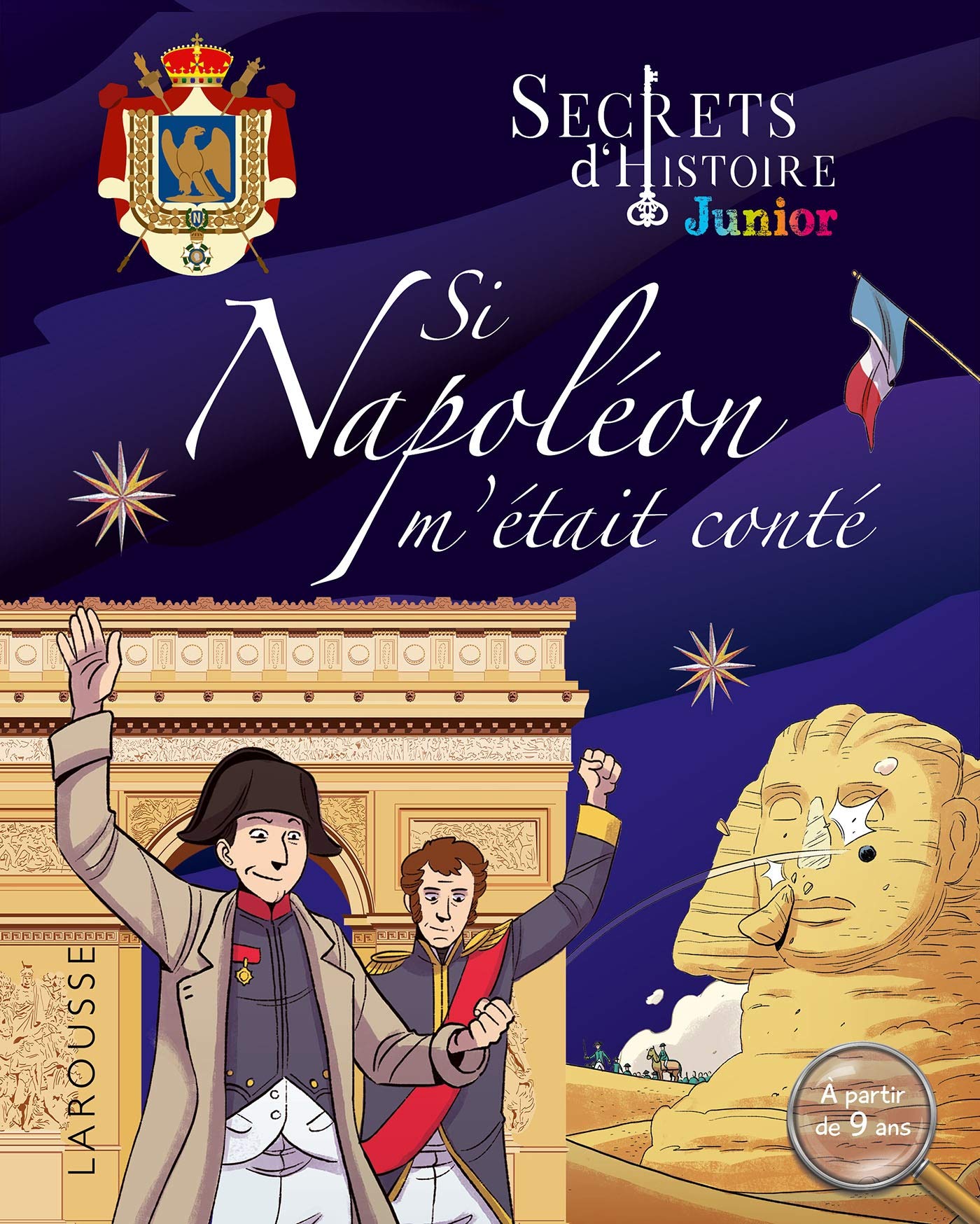 Secrets d'histoire Junior - Si Napoléon m'était conté 9782035996770