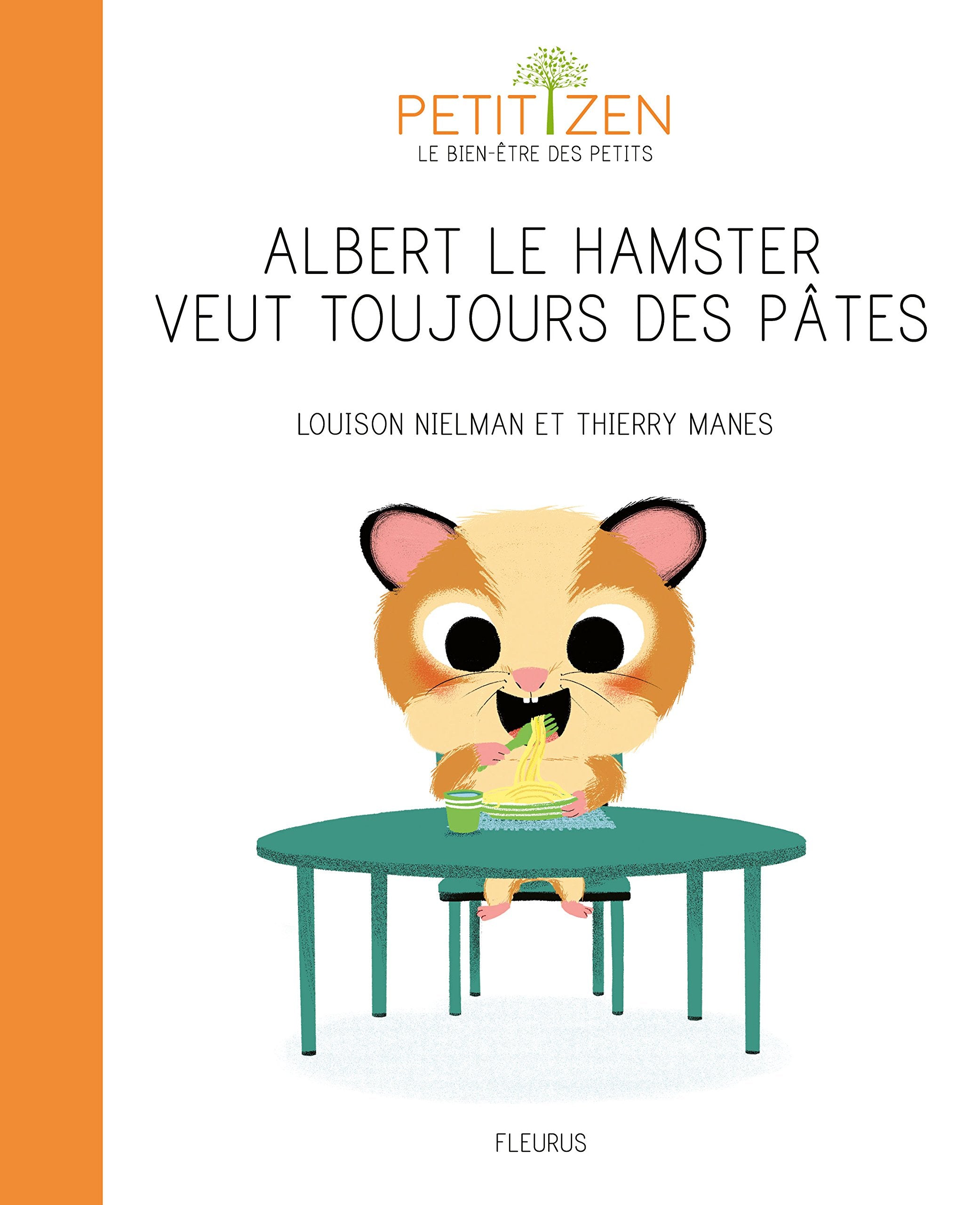 Albert le hamster veut toujours des pâtes 9782215135760