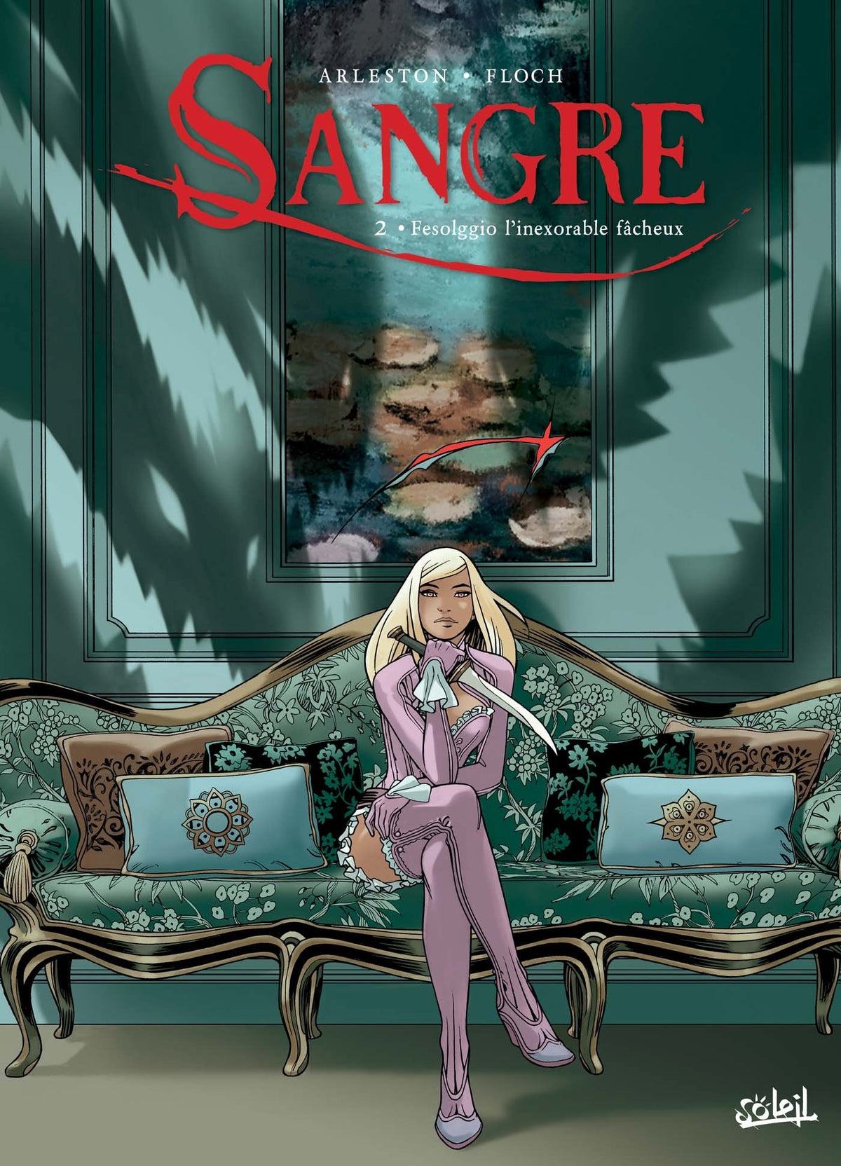 Sangre T02 - Fesolggio l'inexorable fâcheux (2) 9782302062849