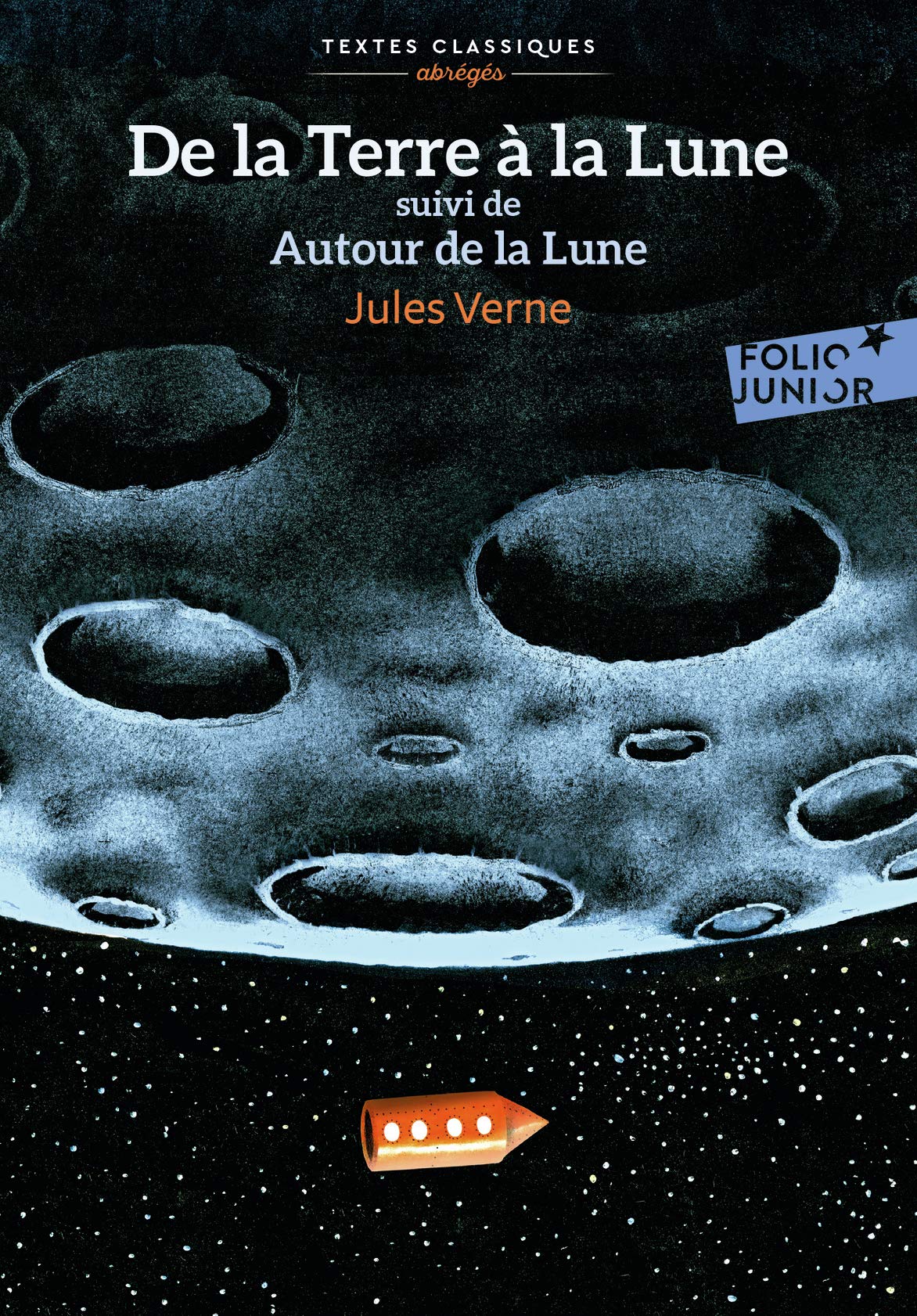 DE LA TERRE A LA LUNE SUIVI DE AUTOUR DE LA LUNE 9782075115759
