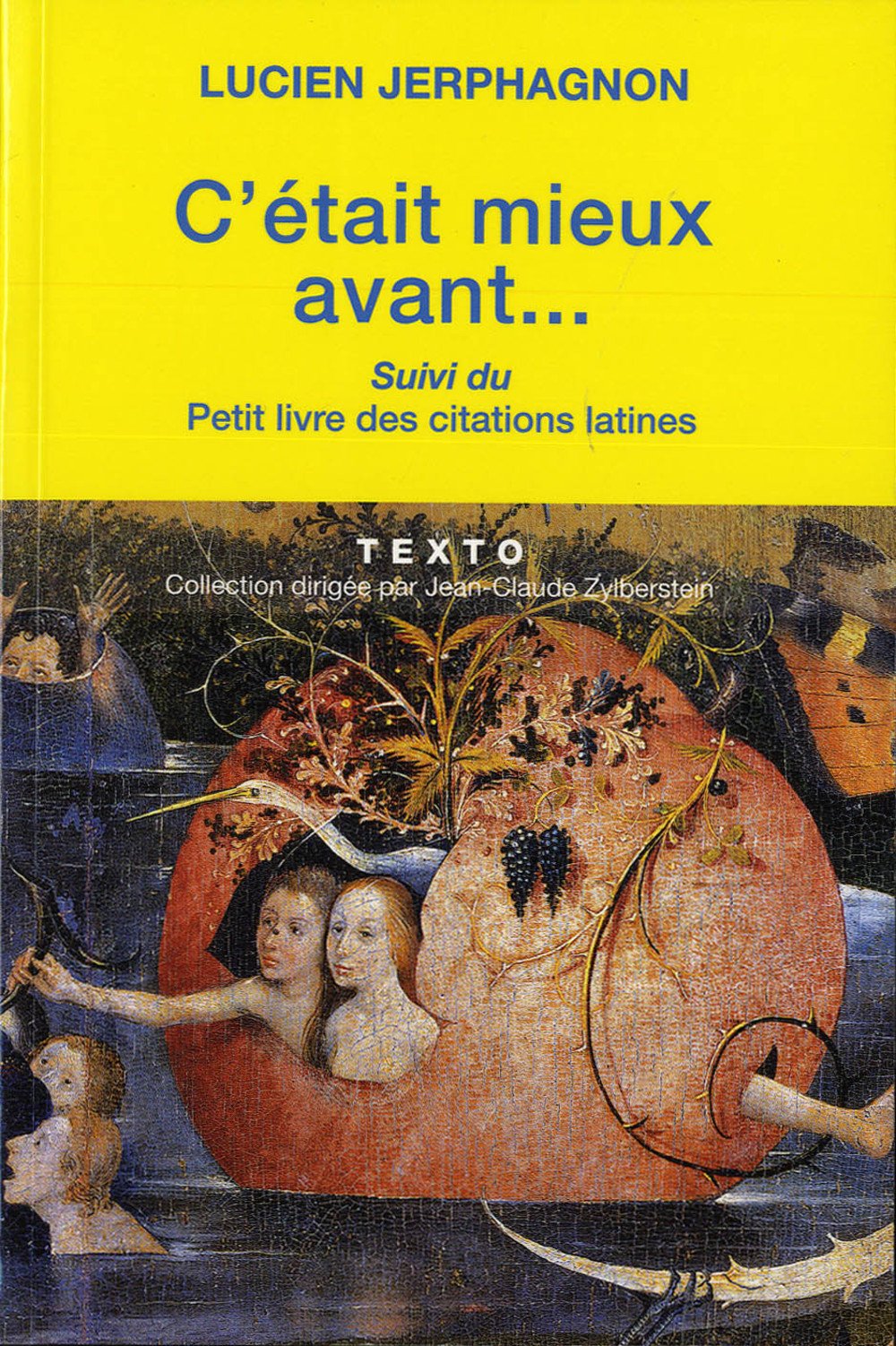 C'était mieux avant suivi du Petit livre des citations latines 9782847349658