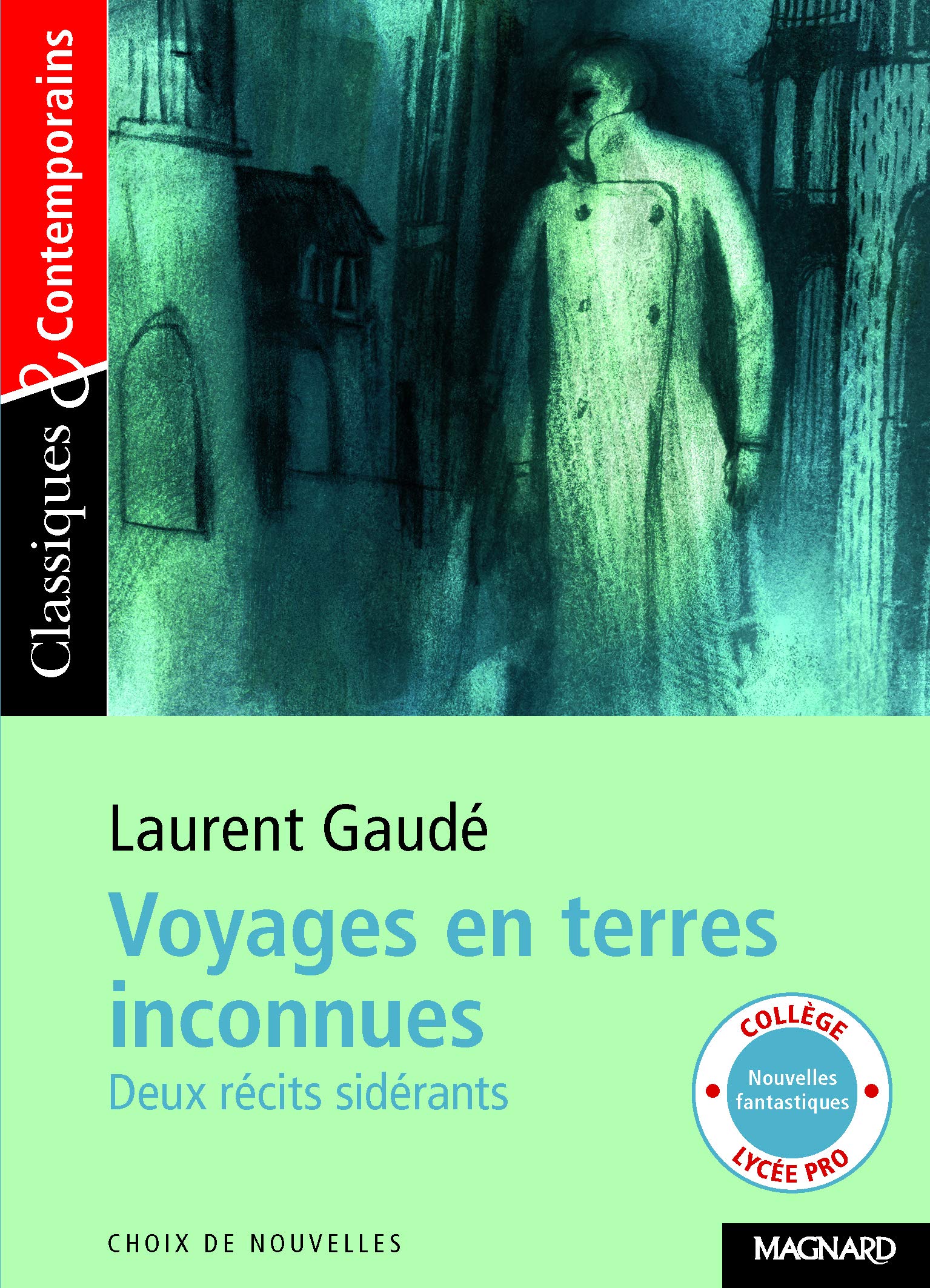 Voyages en terres inconnues - Classiques et Contemporains 9782210755185