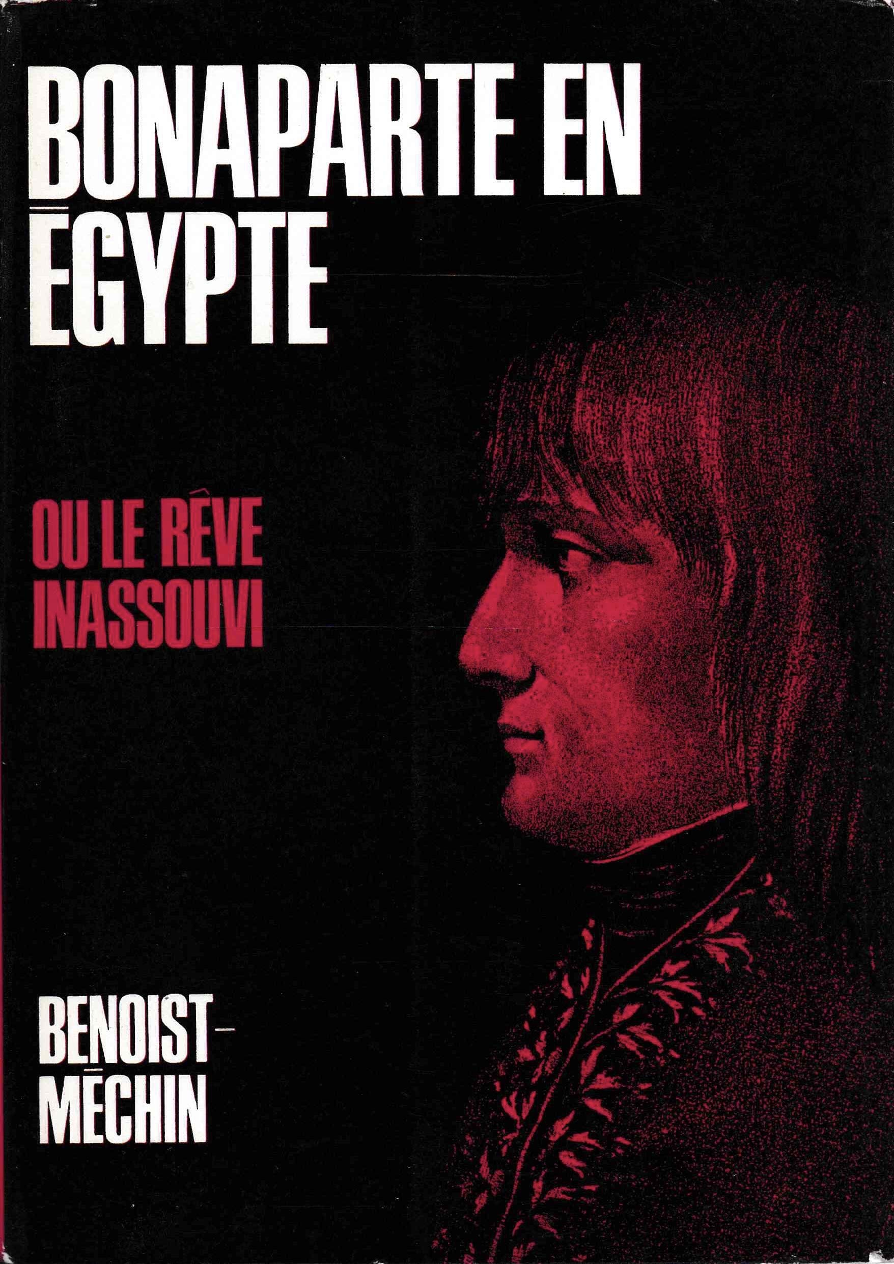 Bonaparte en Egypte ou le rêve inassouvi 