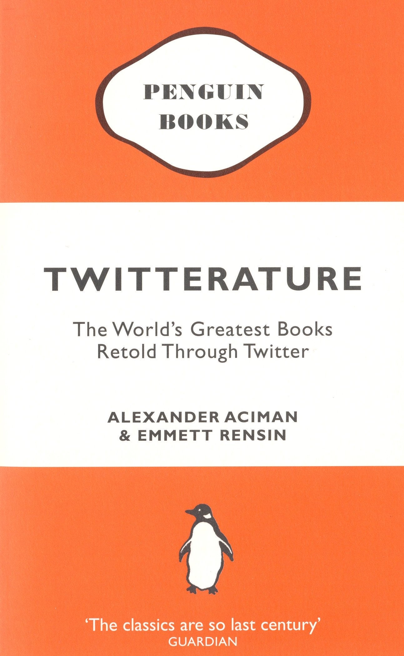 Twitterature: The World's Greatest Books Retold Through Twitter 9780141047713