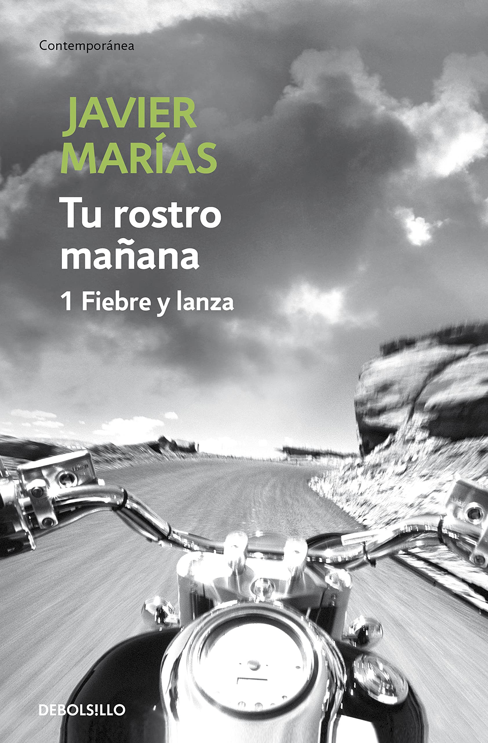 Tu rostro mañana. 1 Fiebre y lanza 9788483465691