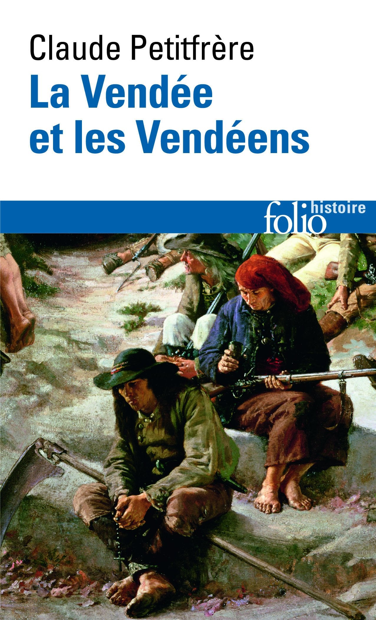 La Vendée et les Vendéens 9782070464715