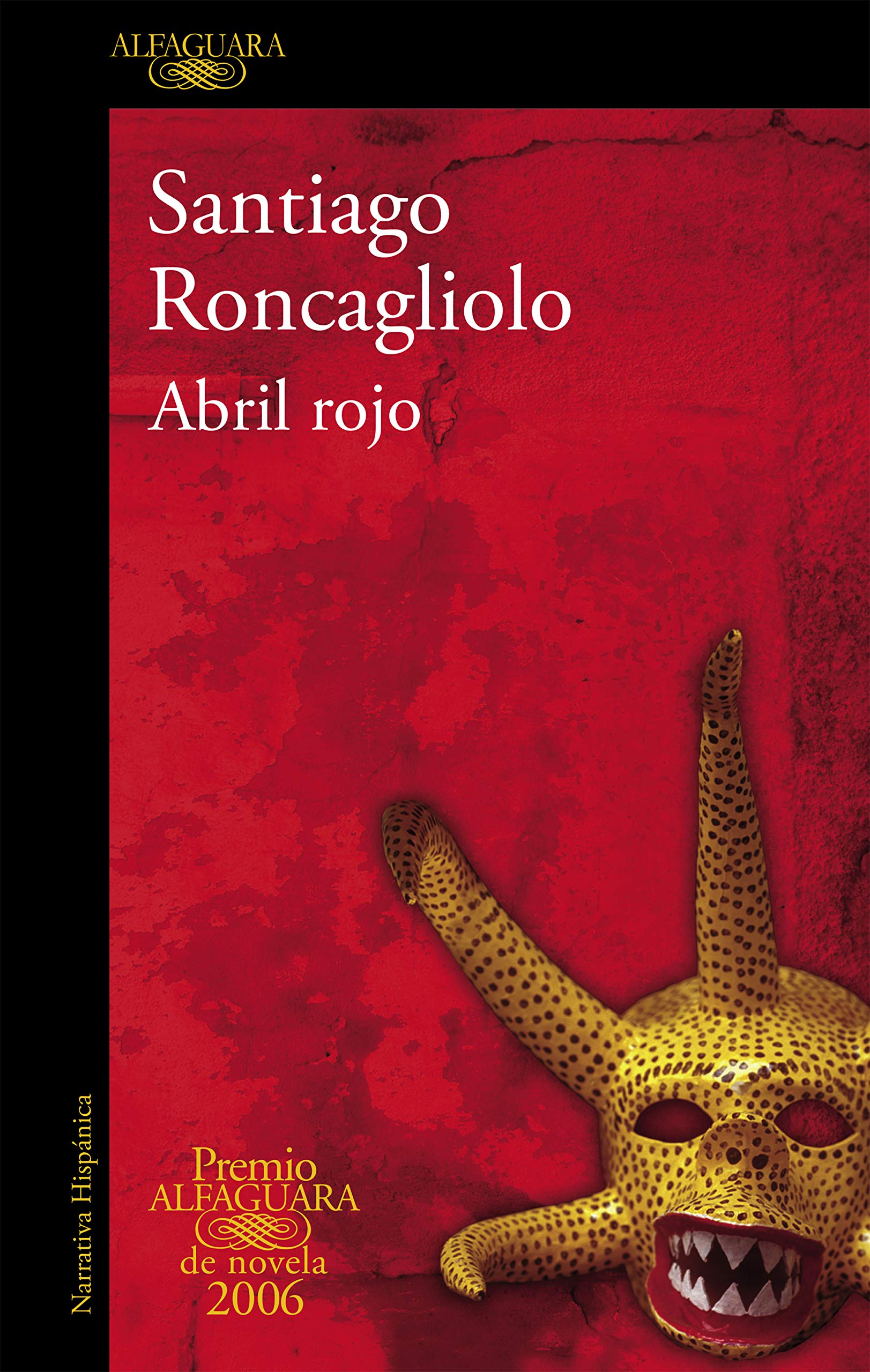 Abril rojo (Premio Alfaguara 2006) / Red April 9788420470528