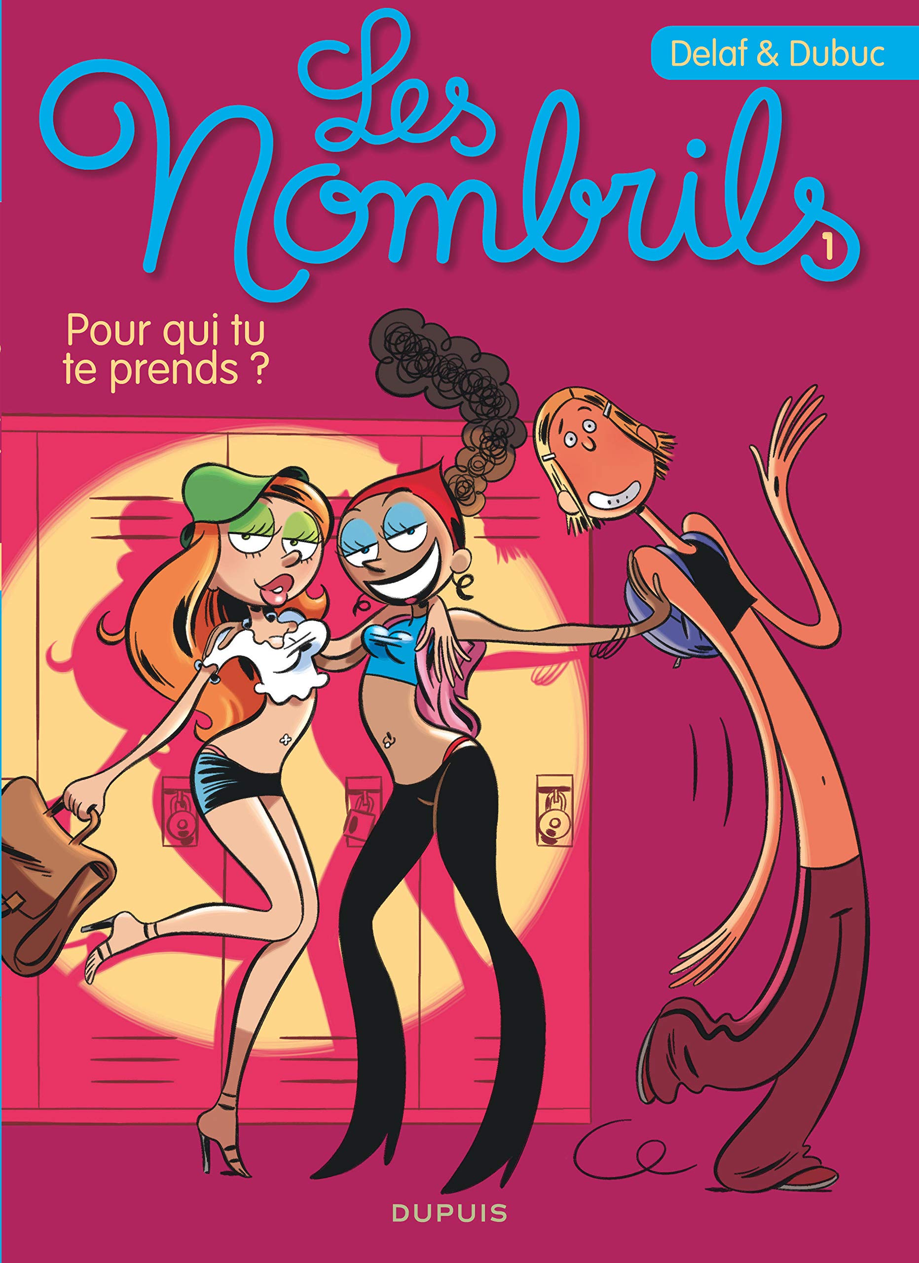 Les Nombrils - Tome 1 - Pour qui tu te prends ? 9782800137728