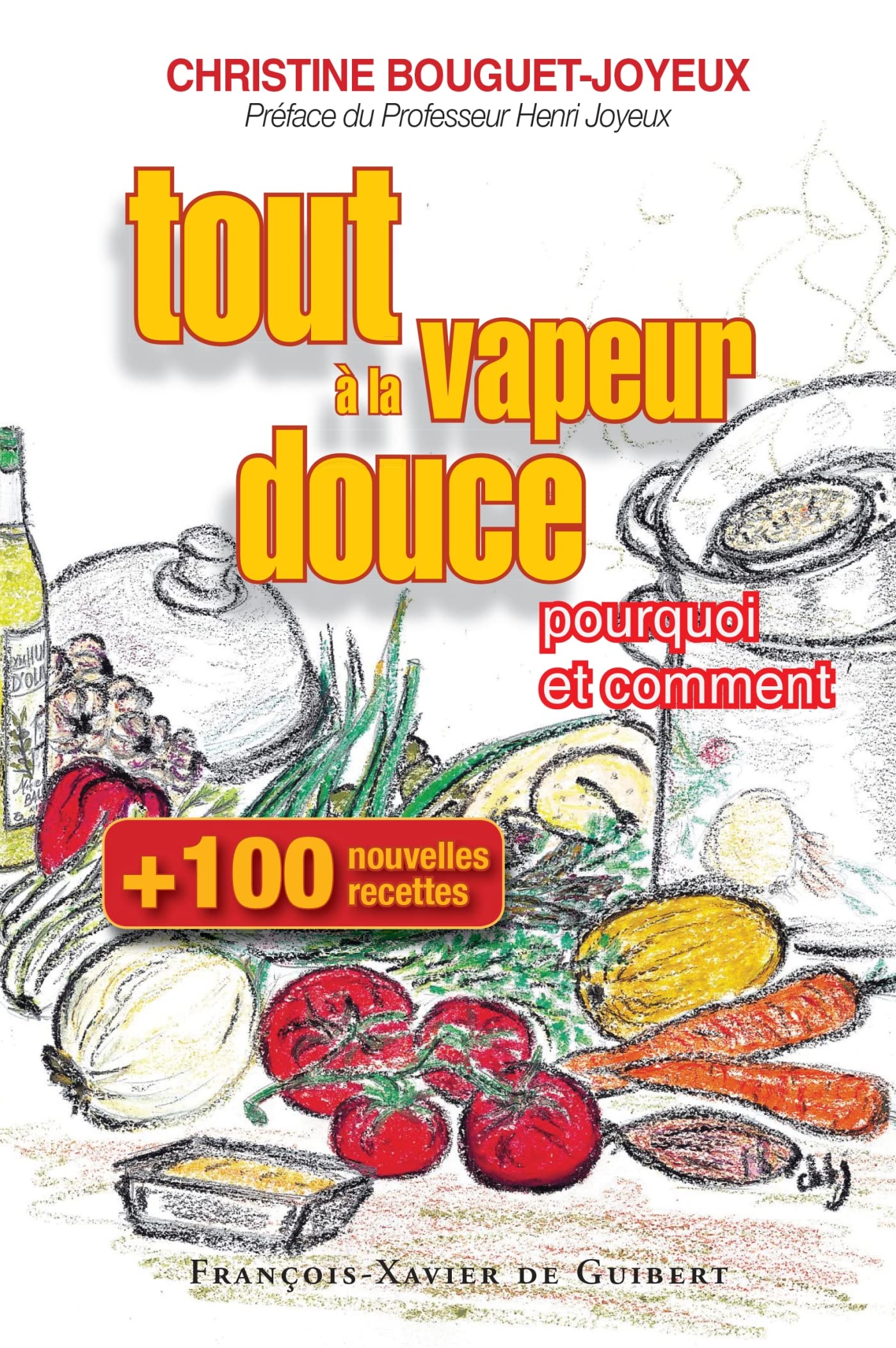 Cent nouvelles recettes, tout à la vapeur douce 9782755400199