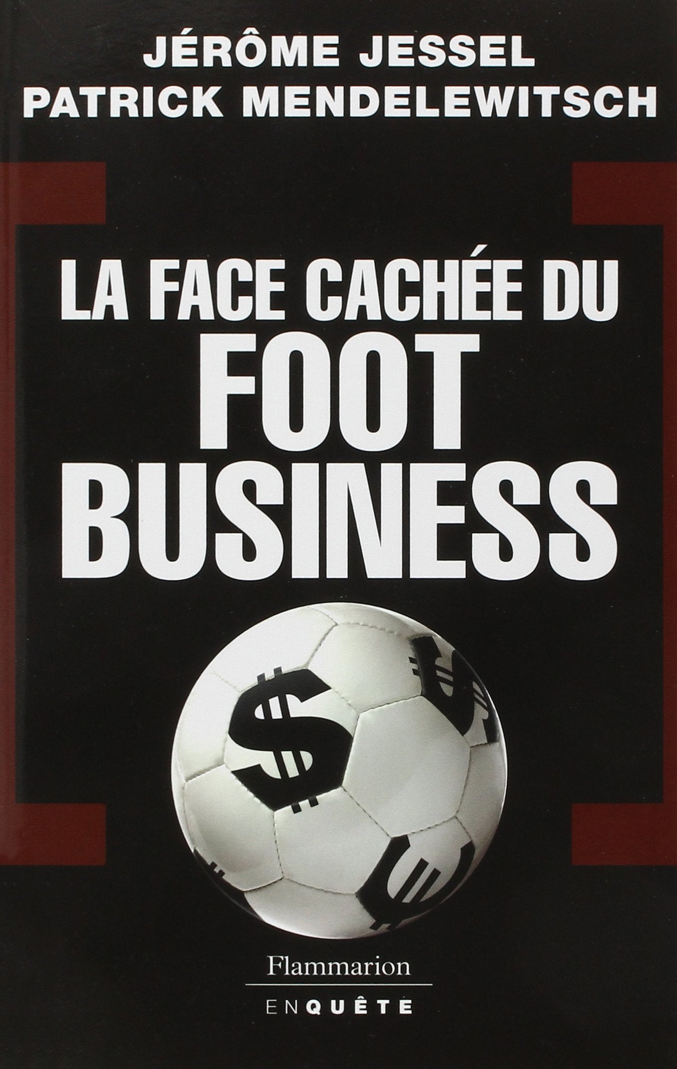 La Face cachée du foot business 9782080690036