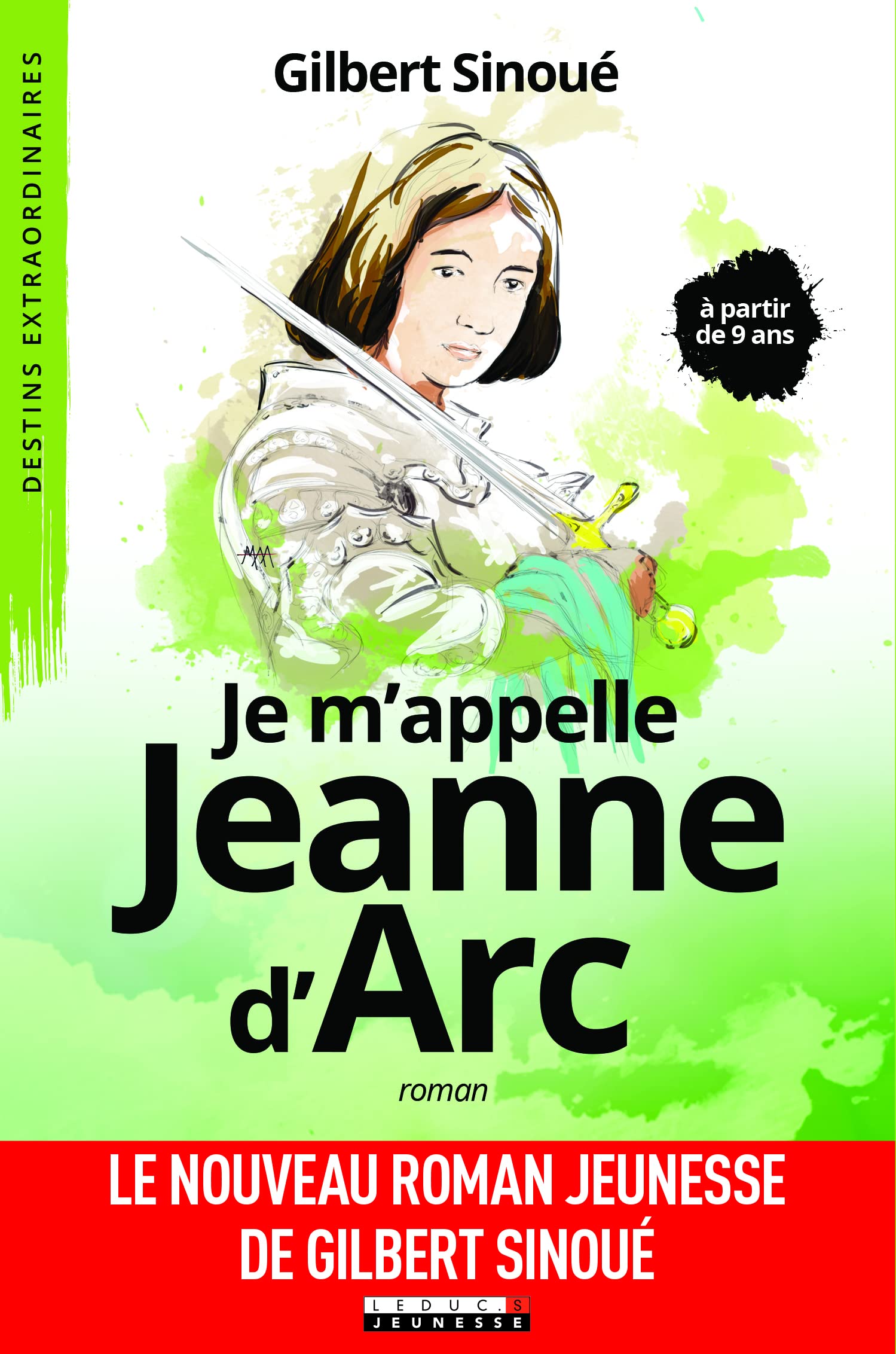 Je m'appelle Jeanne d'Arc: à partir de 9 ans 9791028504595