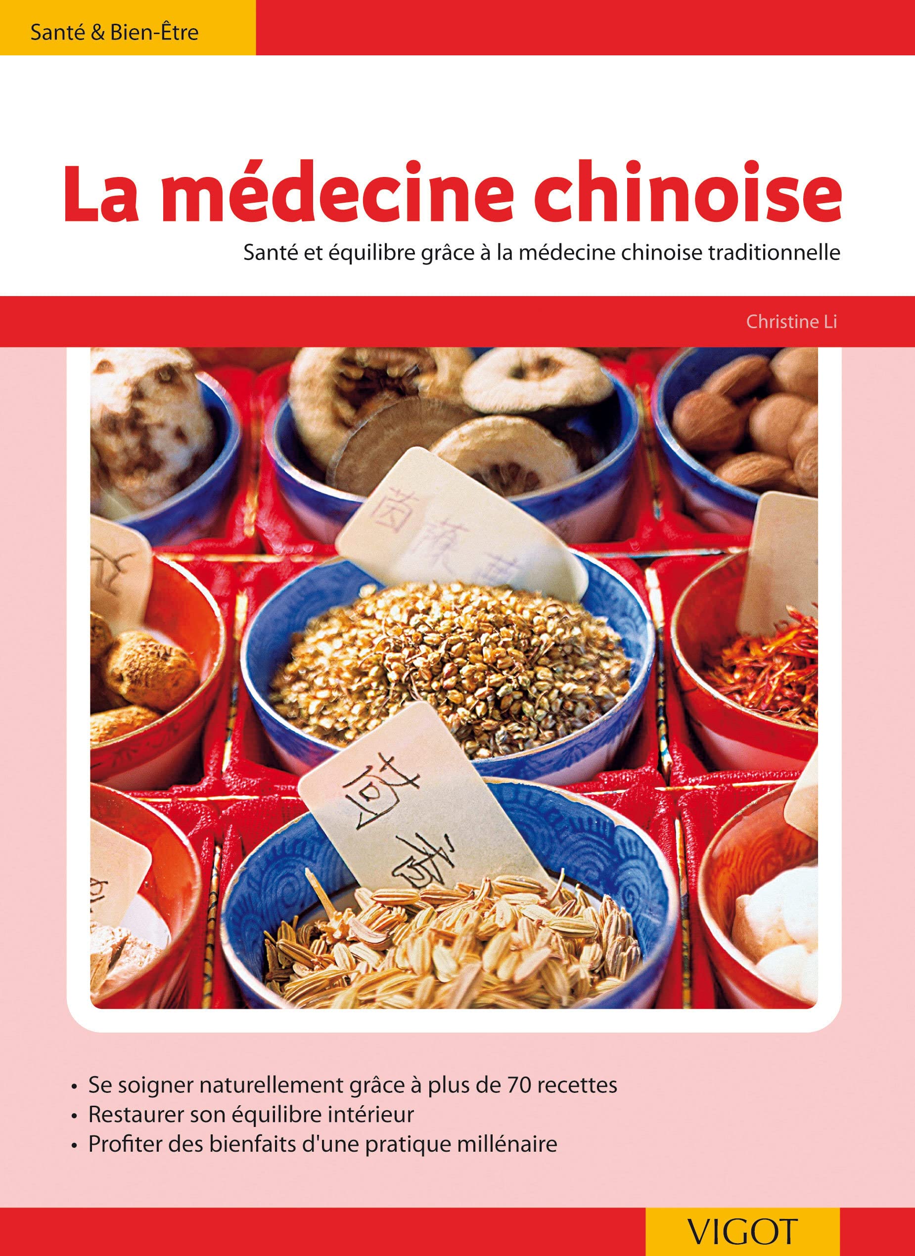 La médecine chinoise: Santé et équilibre grâce à la médecine chinoise traditionnelle (0000) 9782711418923