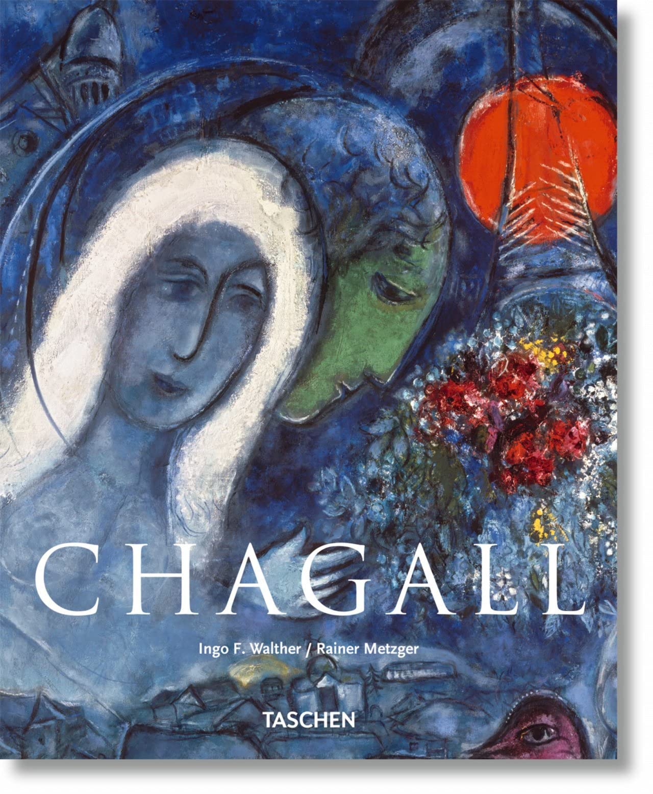 Marc Chagall, 1887-1985. Le Peintre-poète 9783822859483