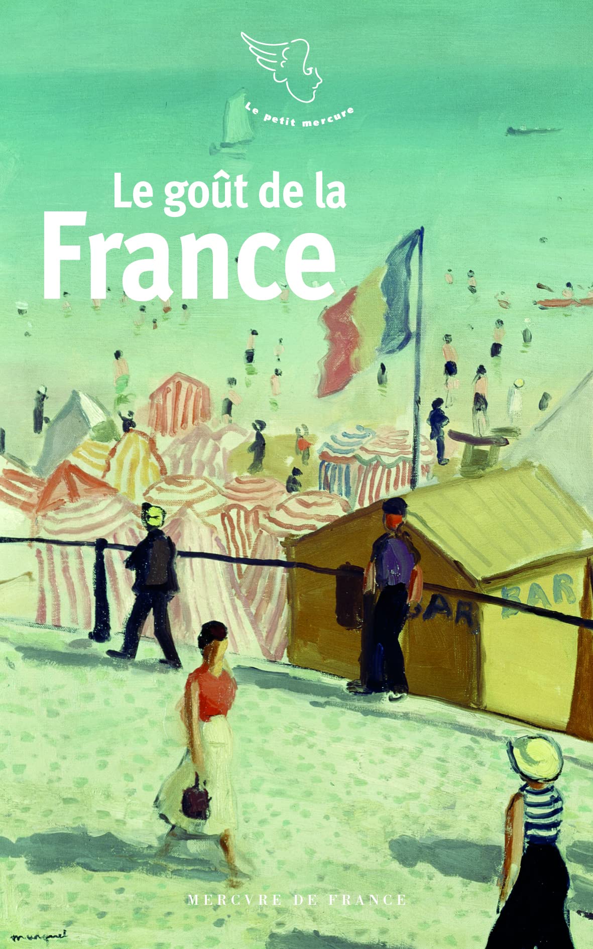 Le goût de la France 9782715257214