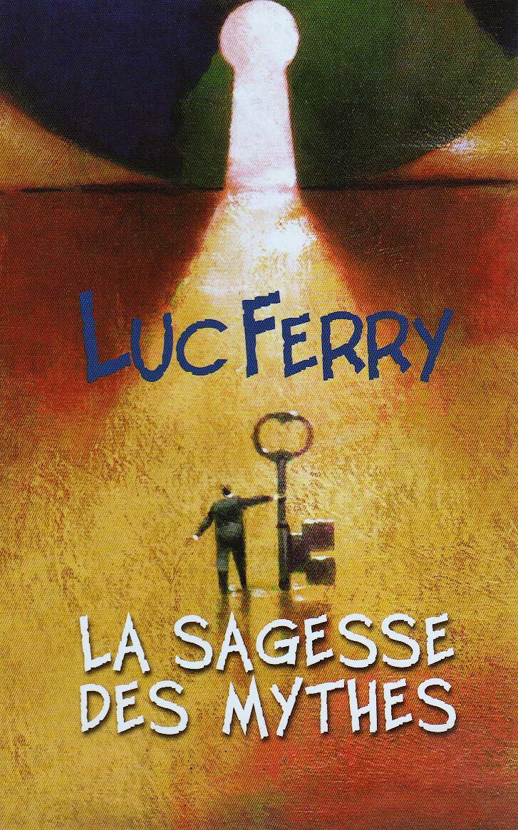 La sagesse des mythes, Apprendre à vivre 2 9782298023978