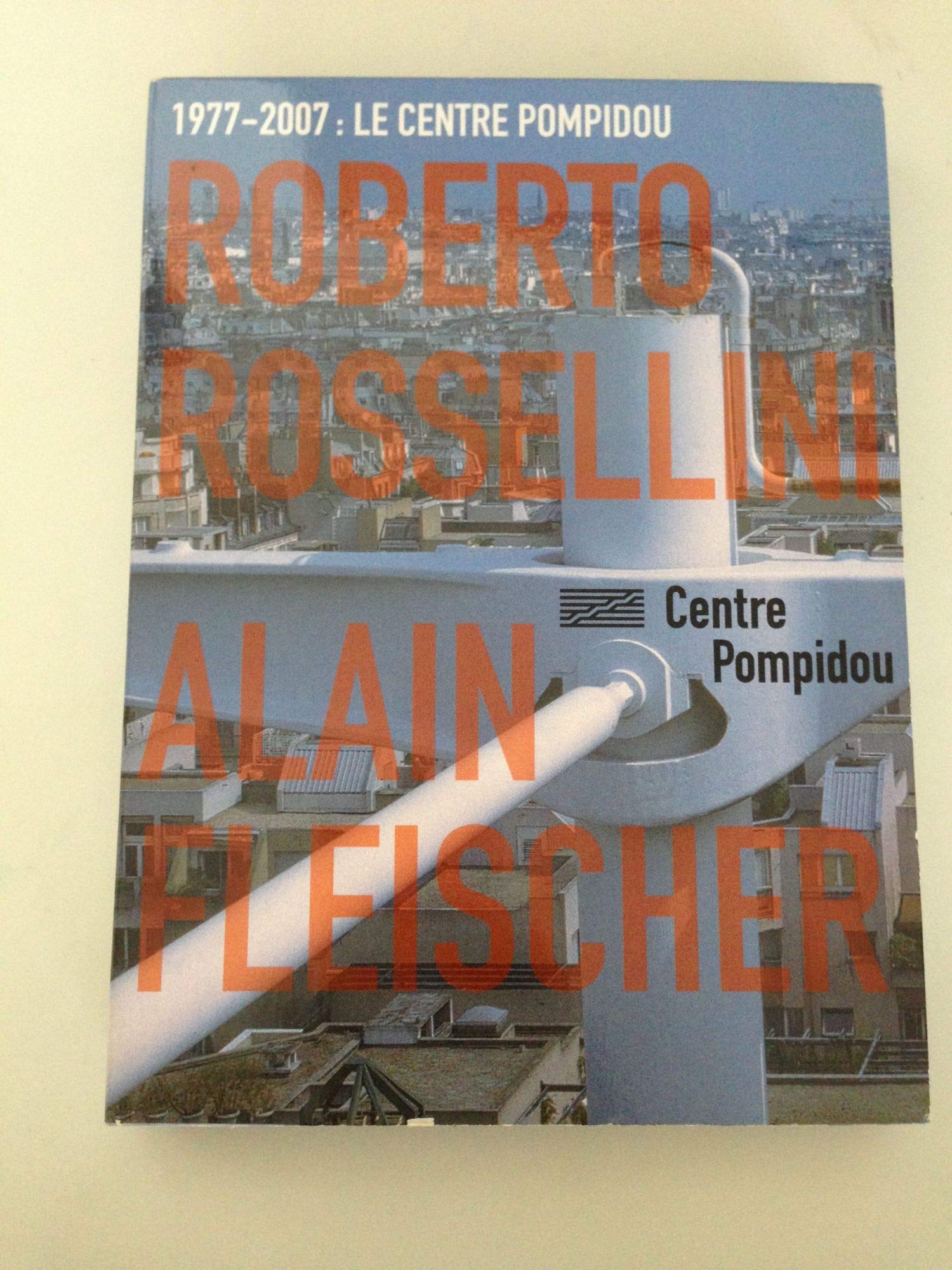 1977-2007 Le Centre Pompidou - Roberto Rossellini - Alain Fleischer (Zone 2) 3453270083100