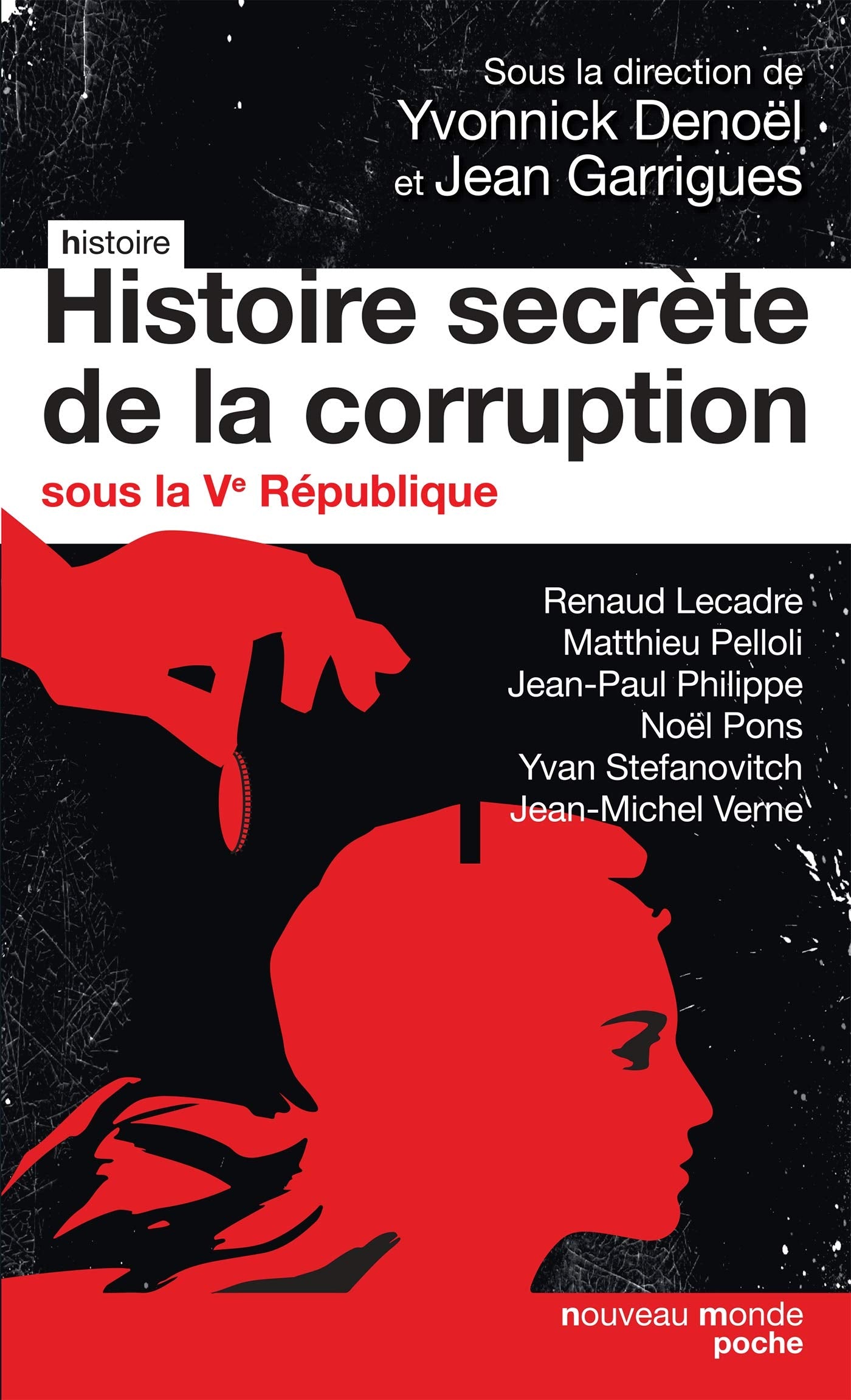 Histoire secrète de la corruption sous la Ve République 9782369423683