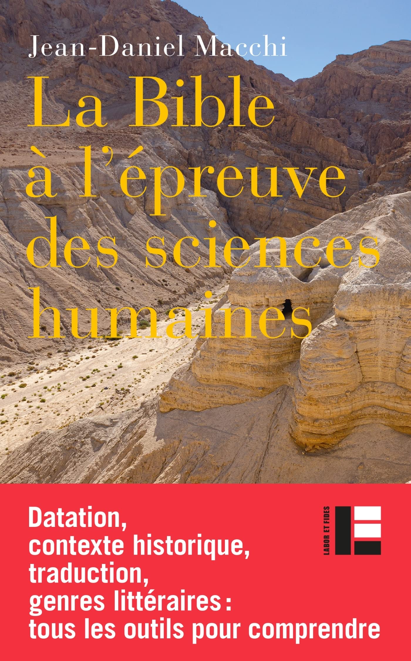 La Bible à l'épreuve des sciences humaines: Intrduction à l'analyse critique de la Bible hébraïque 9782830917611