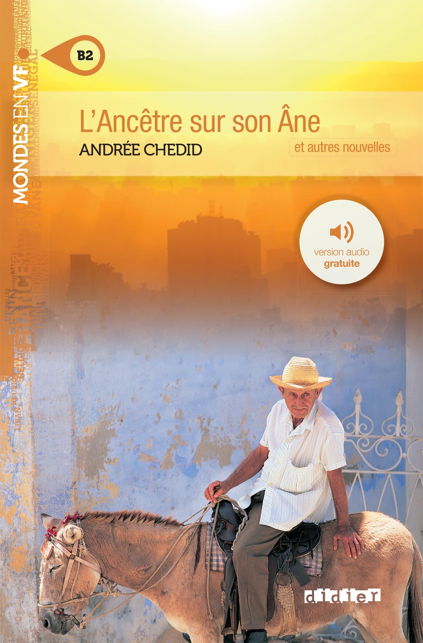 Mondes en VF - L'ancêtre sur son âne - Niv. B2 - Livre + audios 9782278080953