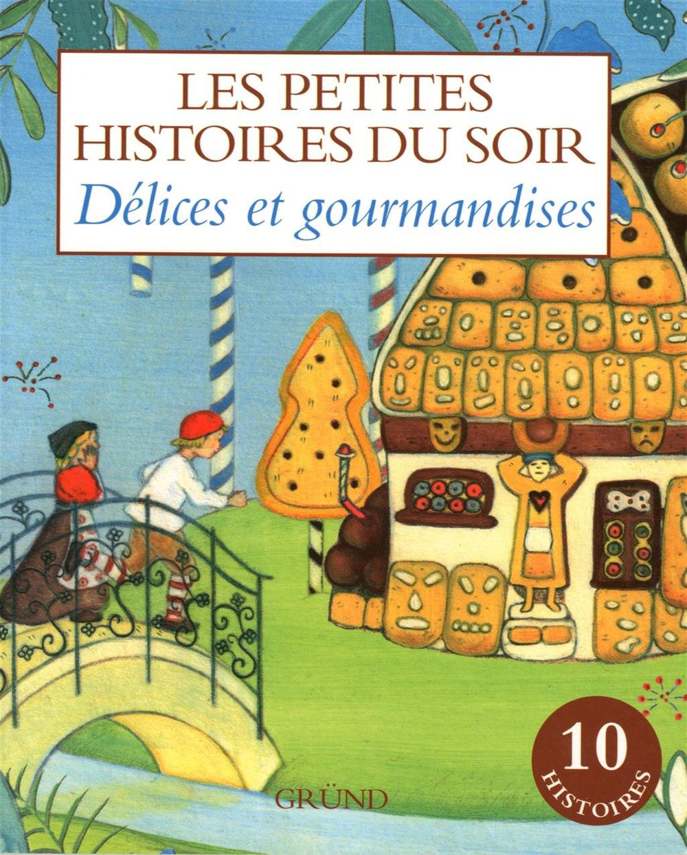 couverture de : D&eacute;lices et gourmandises