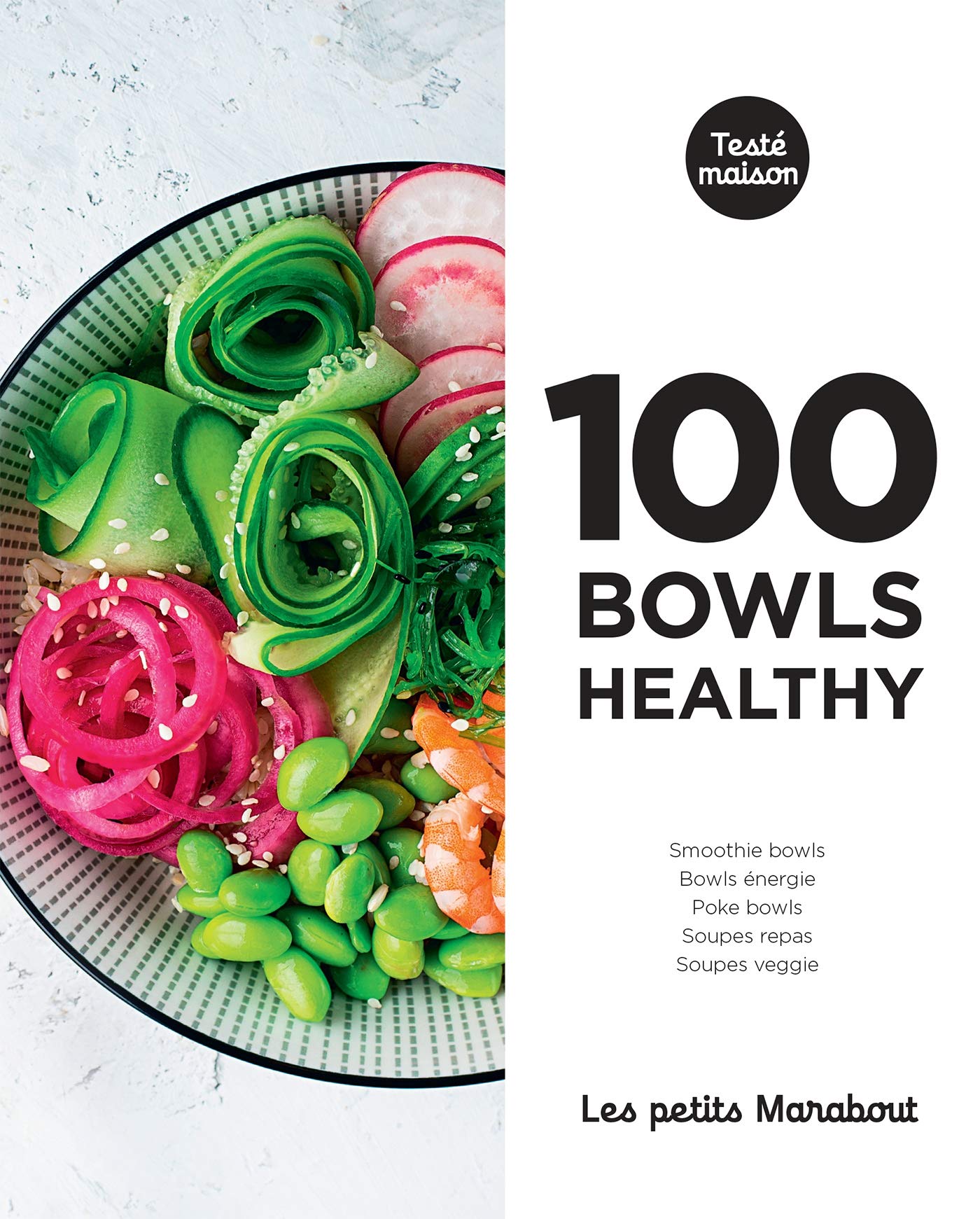 Les petits Marabout : 100 bowls healthy 9782501145176