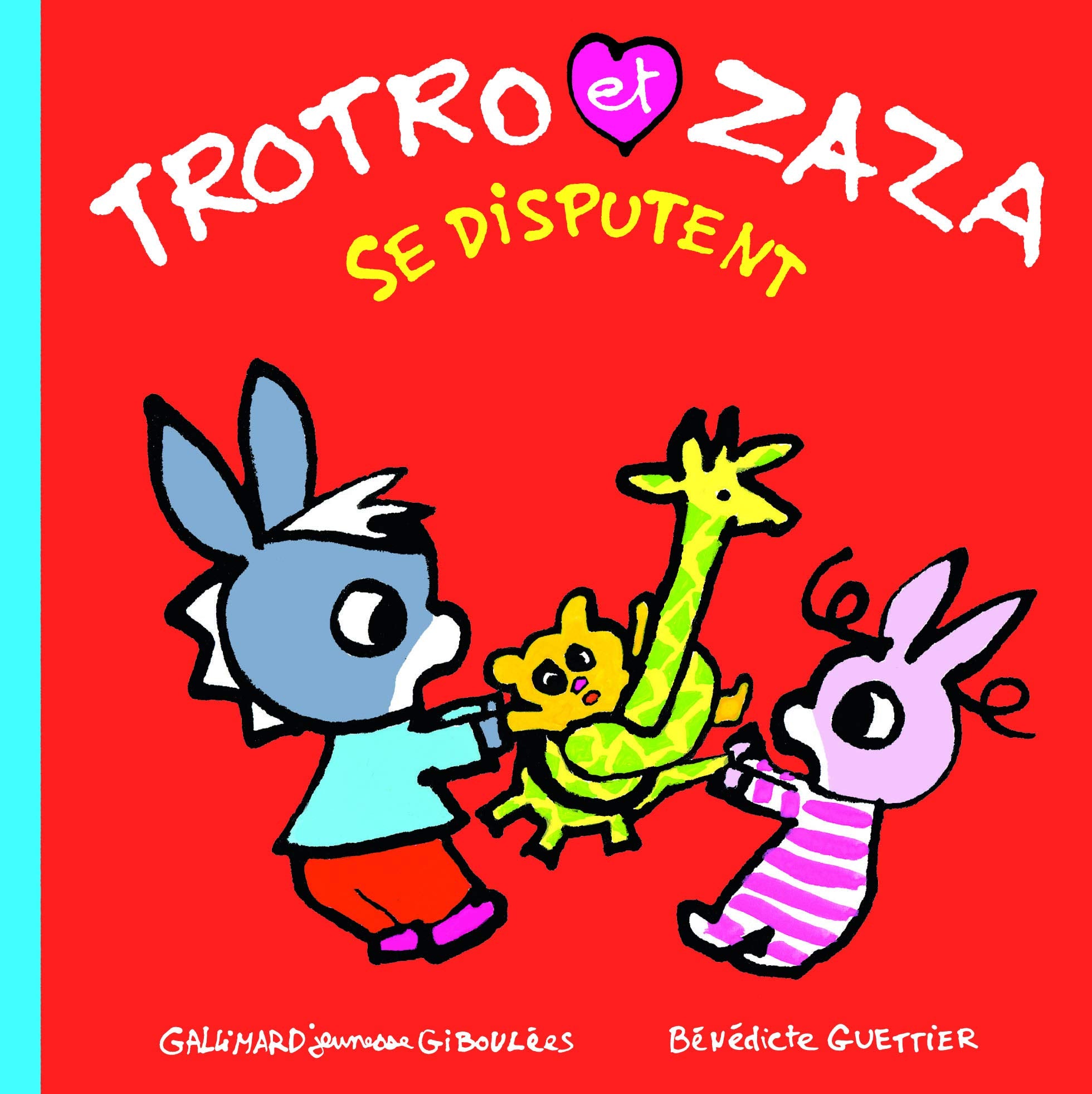 TROTRO ET ZAZA SE DISPUTENT 9782075120173