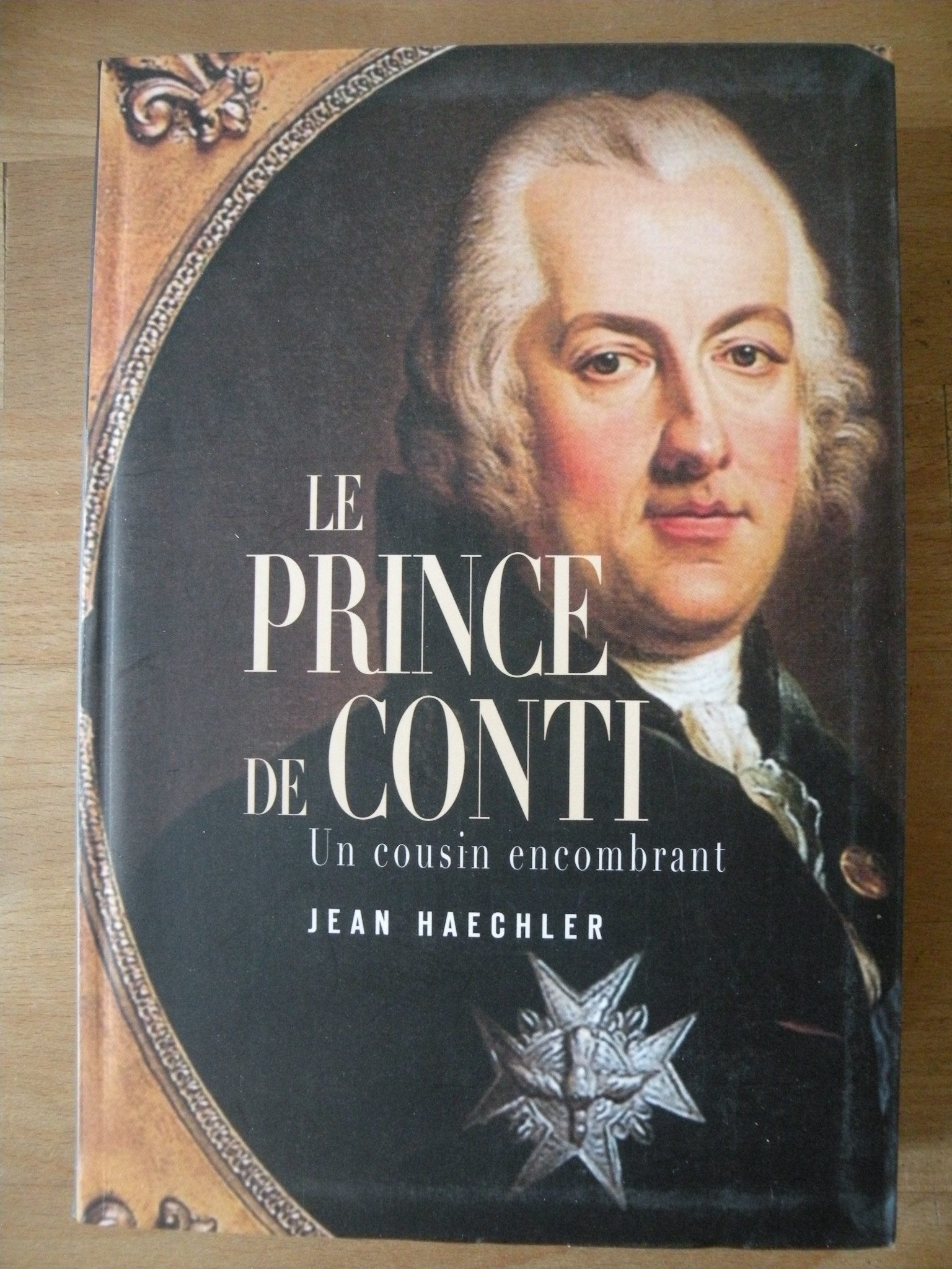 Le prince de Conti : Un cousin encombrant 9782286029753