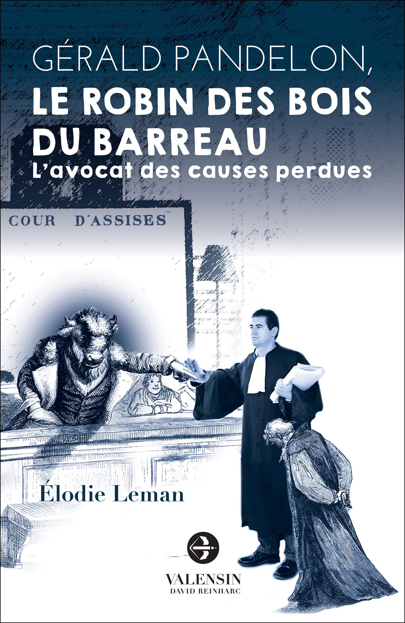 Le Robin des Bois du barreau 9782374260174