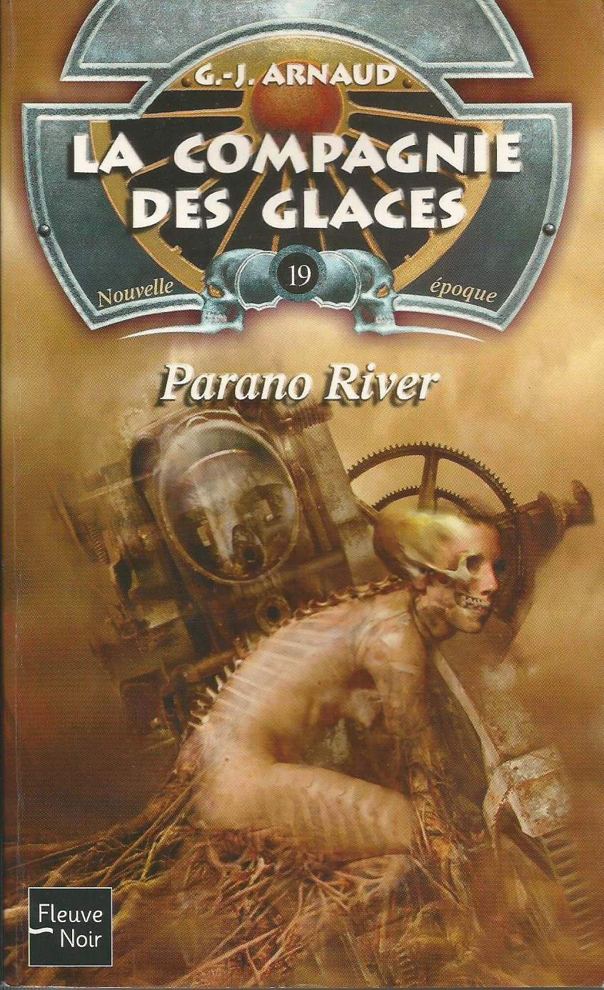 La compagnie des glaces, nouvelle époque, tome 19 : Parano River 9782265078345
