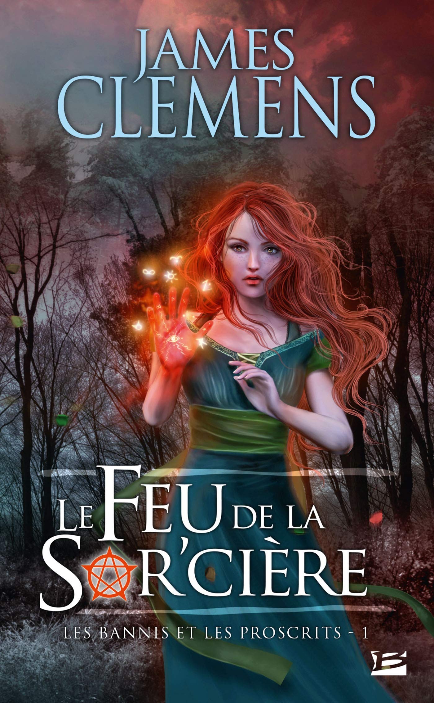 Les Bannis et les Proscrits, Tome 1: Le Feu de la Sor'cière 9782811200404