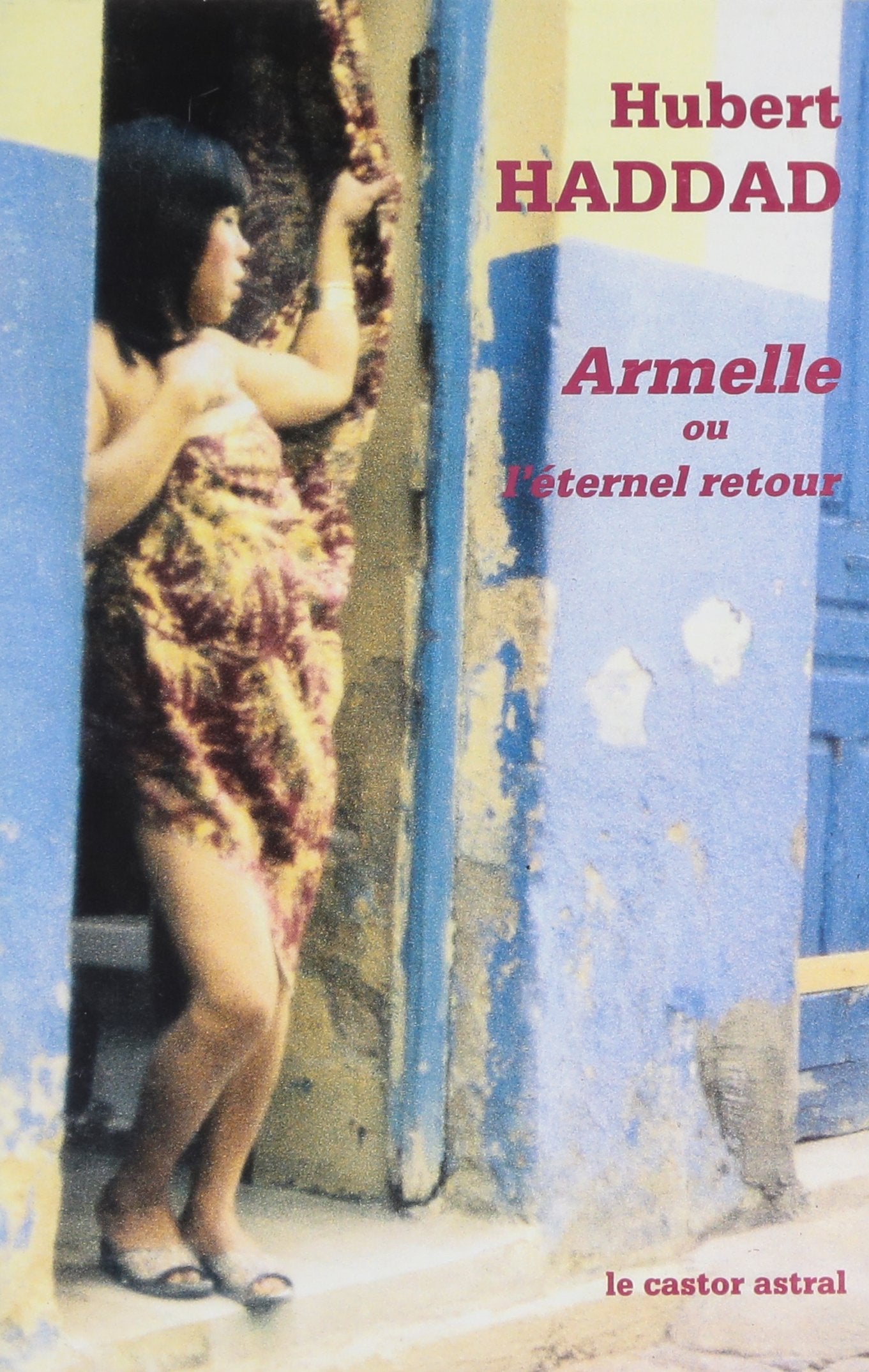 Armelle ou l'éternel retour 9782859201562