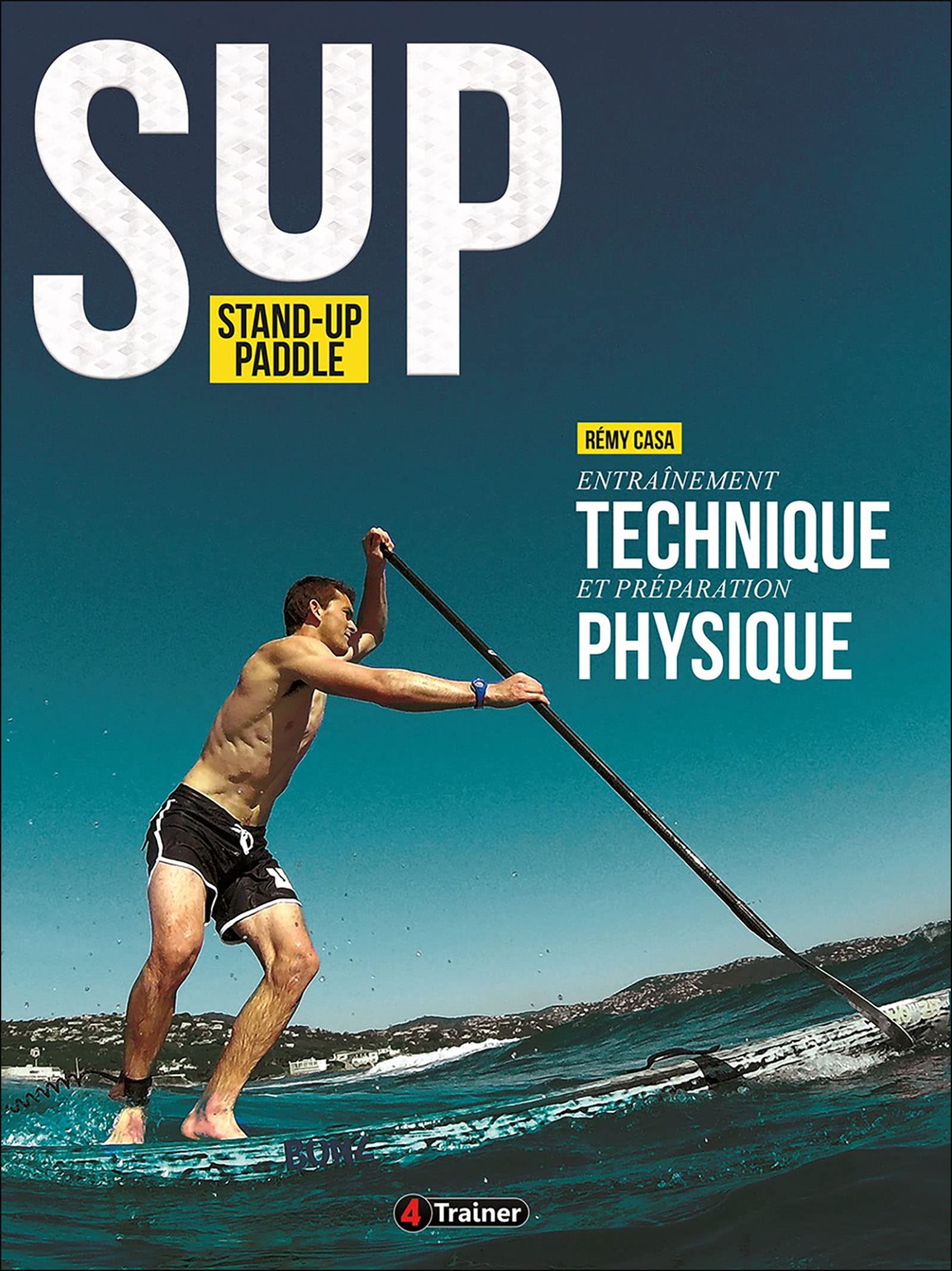 Stand up Paddle : Entraînement technique et préparation physique 9791091285339