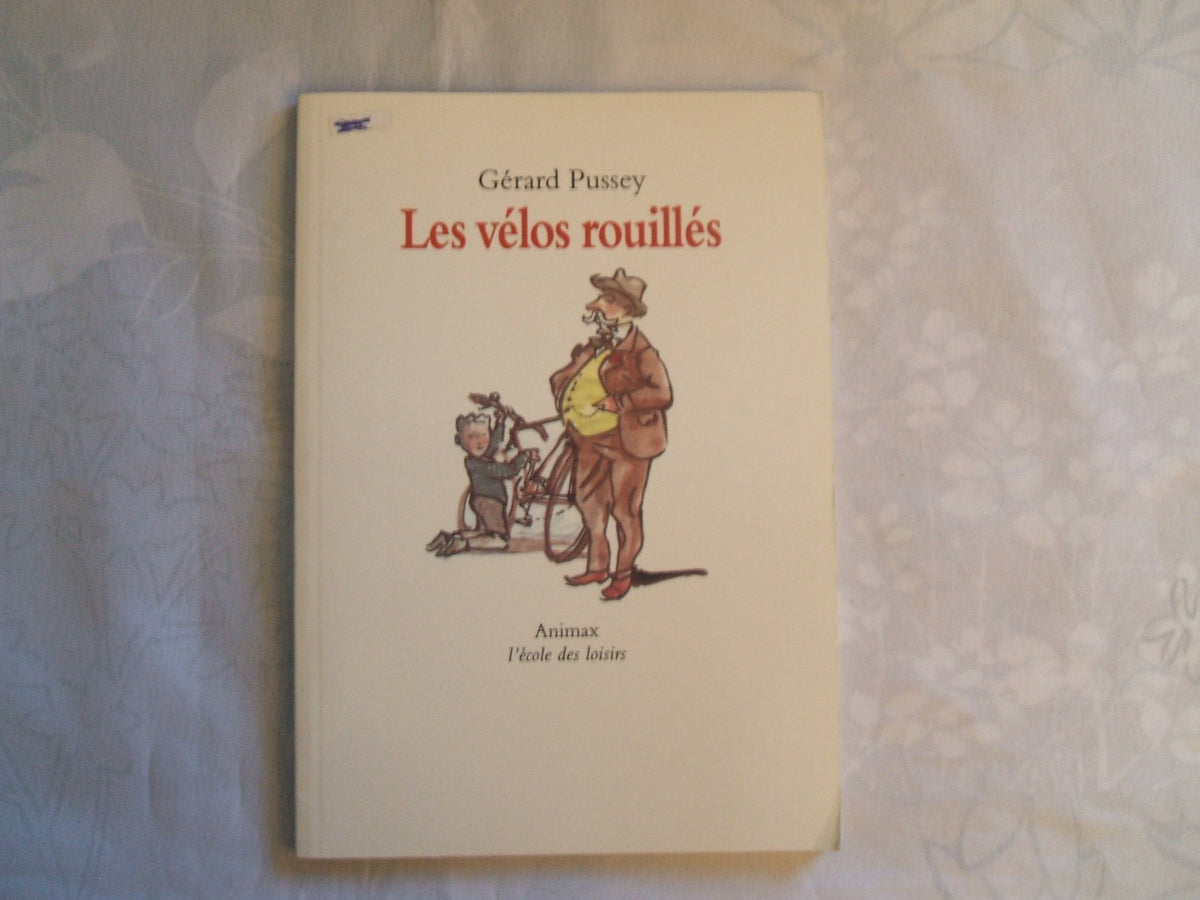 Les vélos rouillés 9782211049412