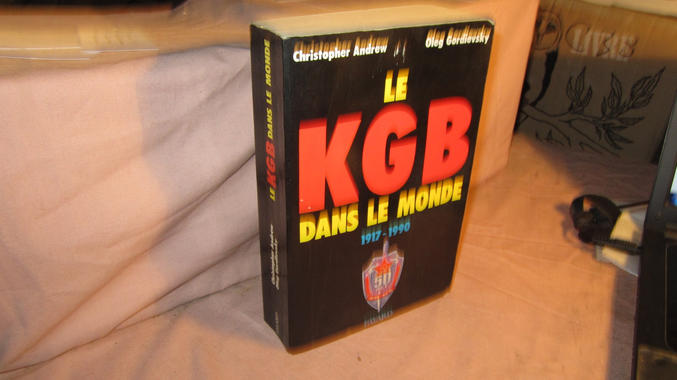 Le KGB dans le monde: 1917-1990 9782213026008