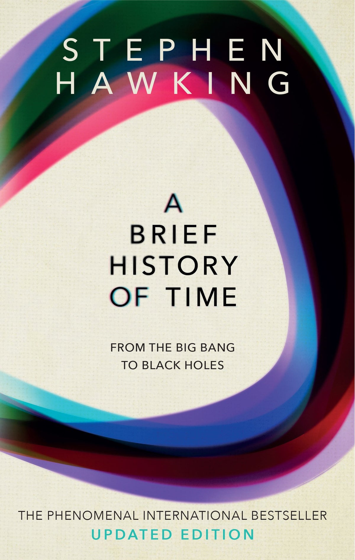 A Brief History Of Time: From Big Bang To Black Holes 9780553176988