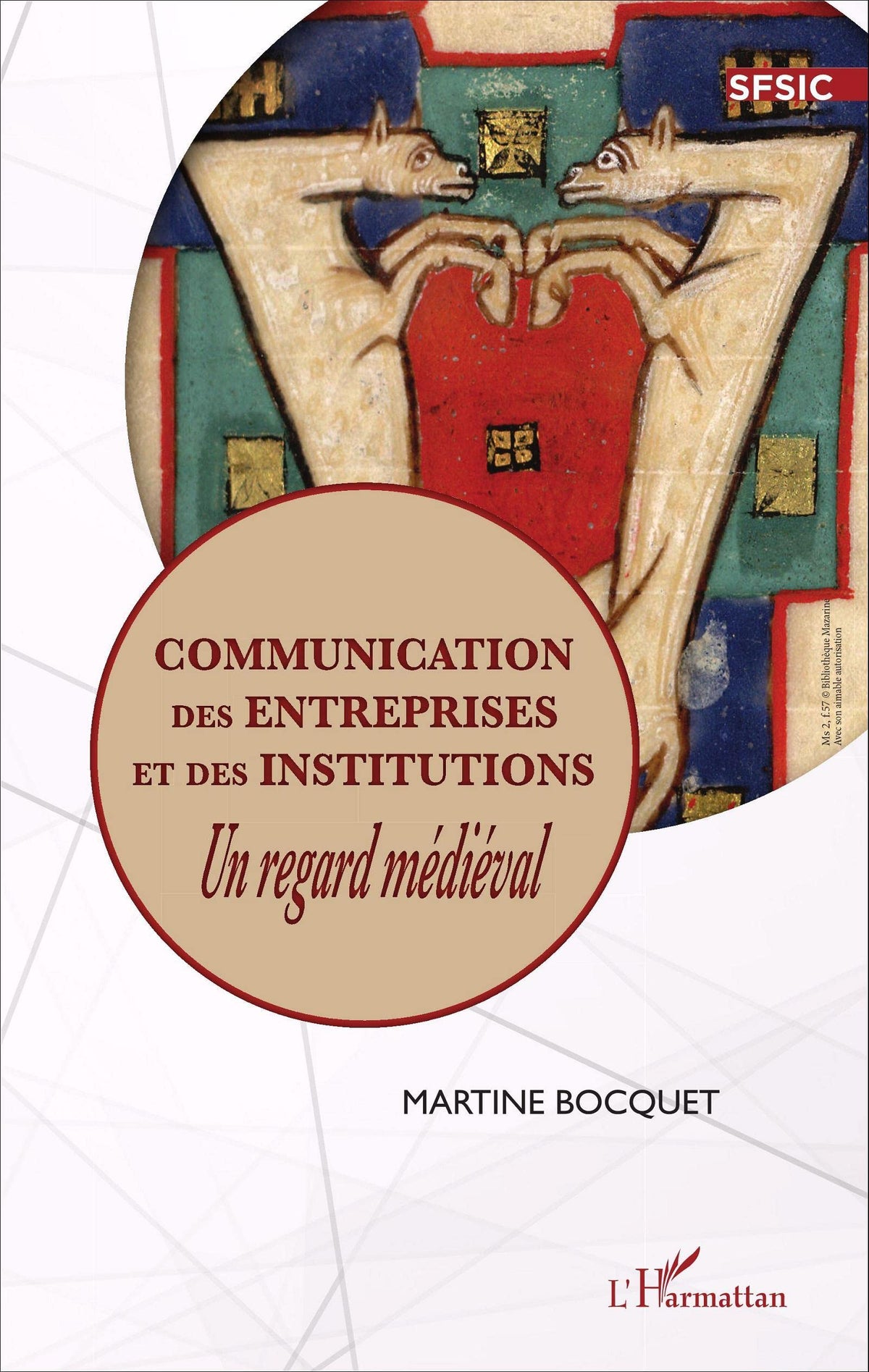 Communication des entreprises et des institutions: Un regard médiéval 9782343066066