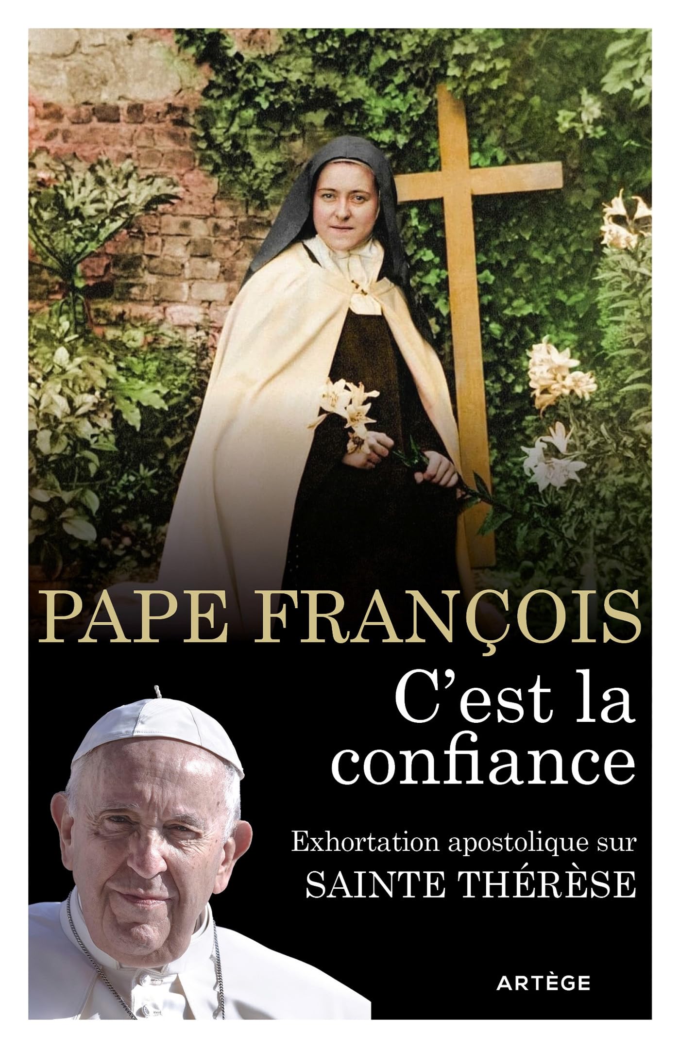 C'est la confiance: Exhortation apostolique sur sainte Thérèse de l'Enfant-Jésus et de la Sainte Face 9791033615095