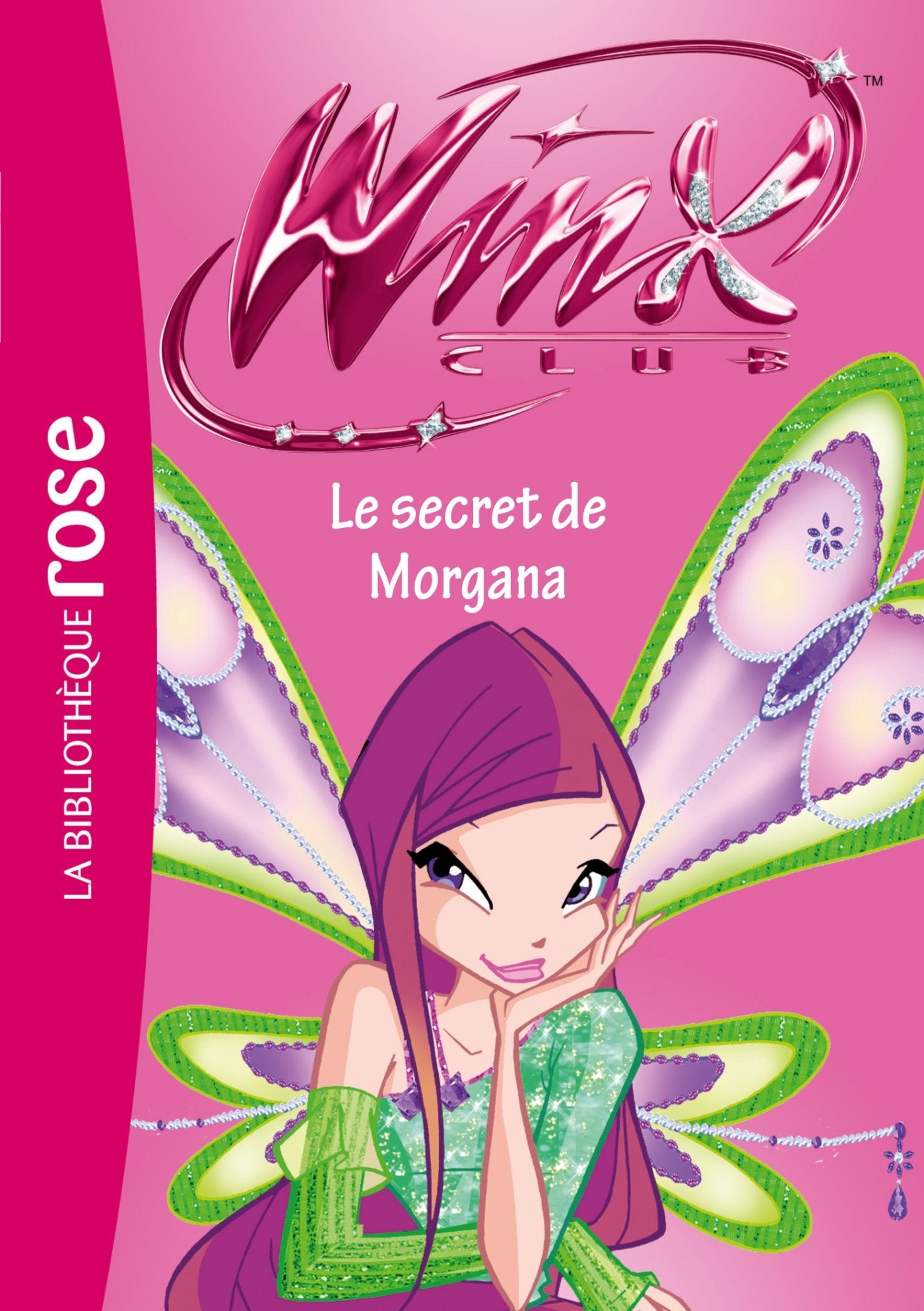 Winx Club 44 - Le secret de Morgana 9782012025745